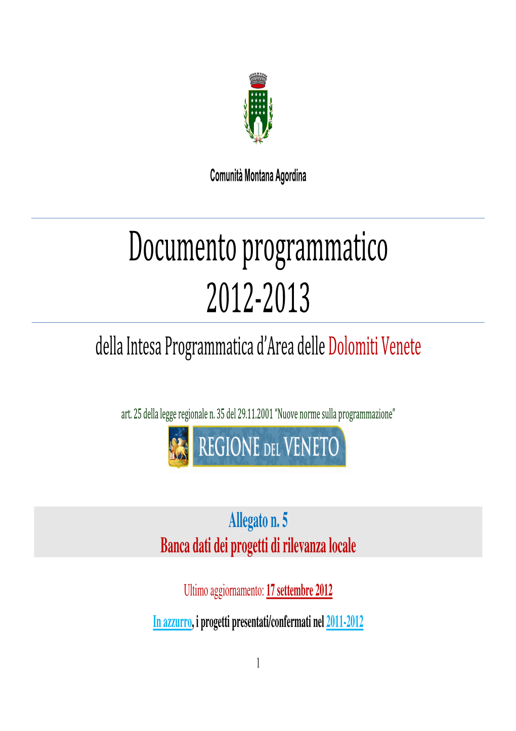 Documento Programmatico 2012-2013 Della Intesa Programmatica D’Area Delle Dolomiti Venete