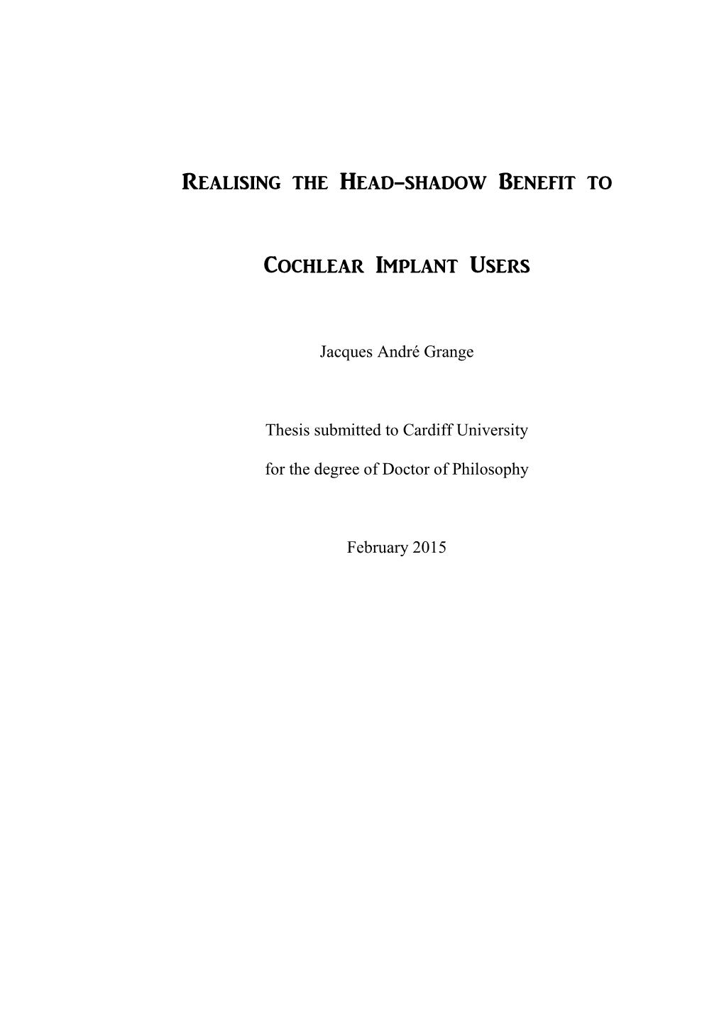 Realising the Head-Shadow Benefit to Cochlear Implant Users