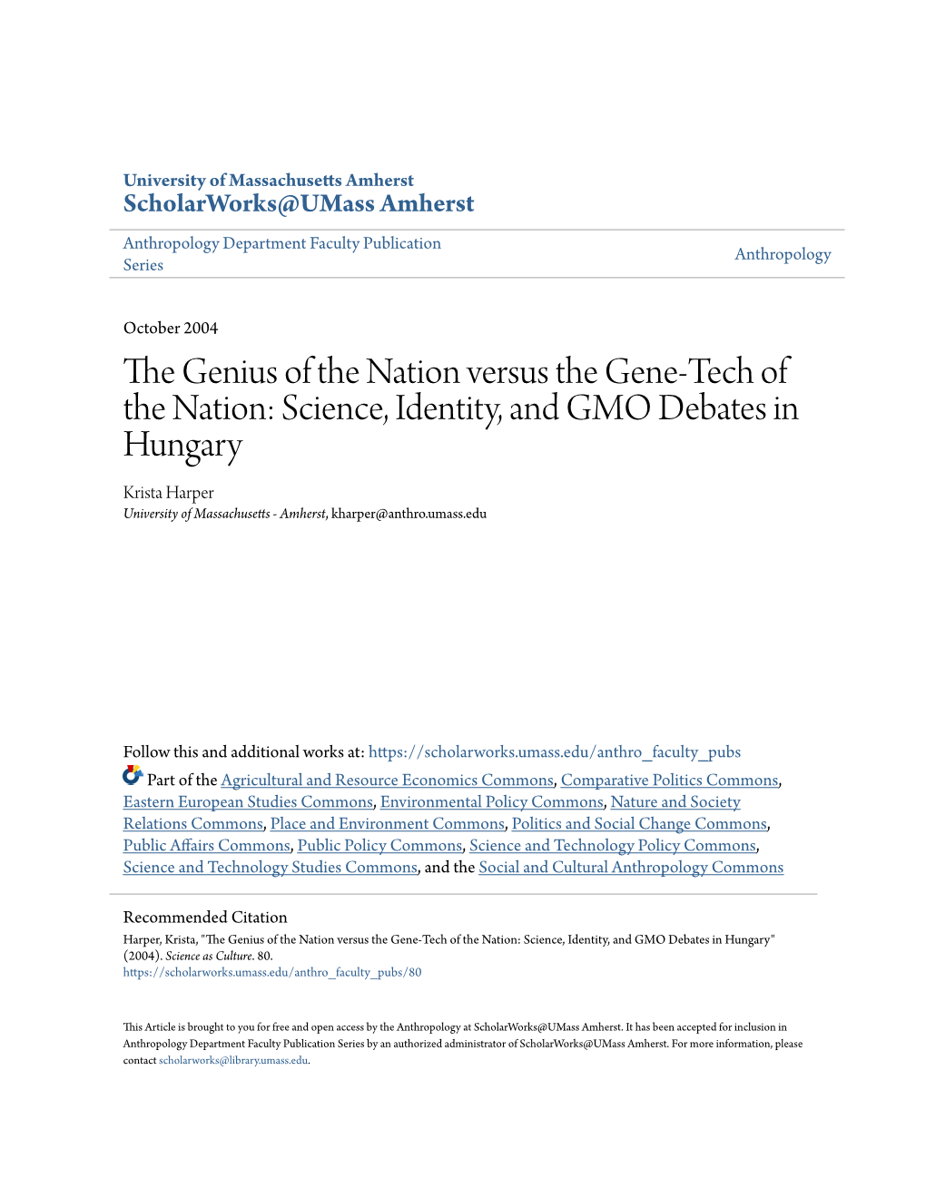 Science, Identity, and GMO Debates in Hungary Krista Harper University of Massachusetts - Amherst, Kharper@Anthro.Umass.Edu