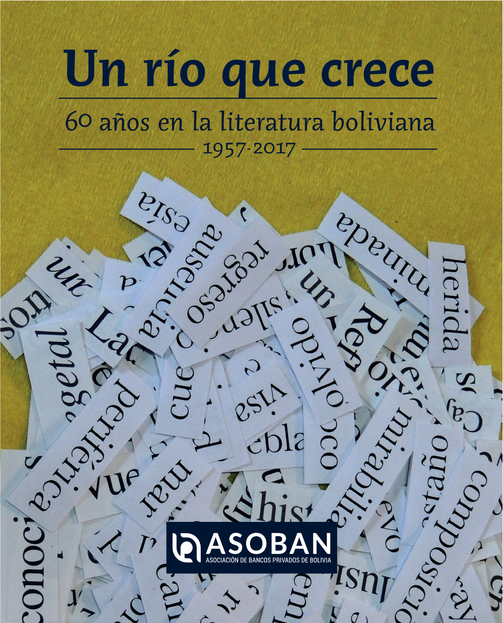 60 Años En La Literatura Boliviana 1957 2017 BANCOS AFILIADOS Banco Nacional De Bolivia S.A