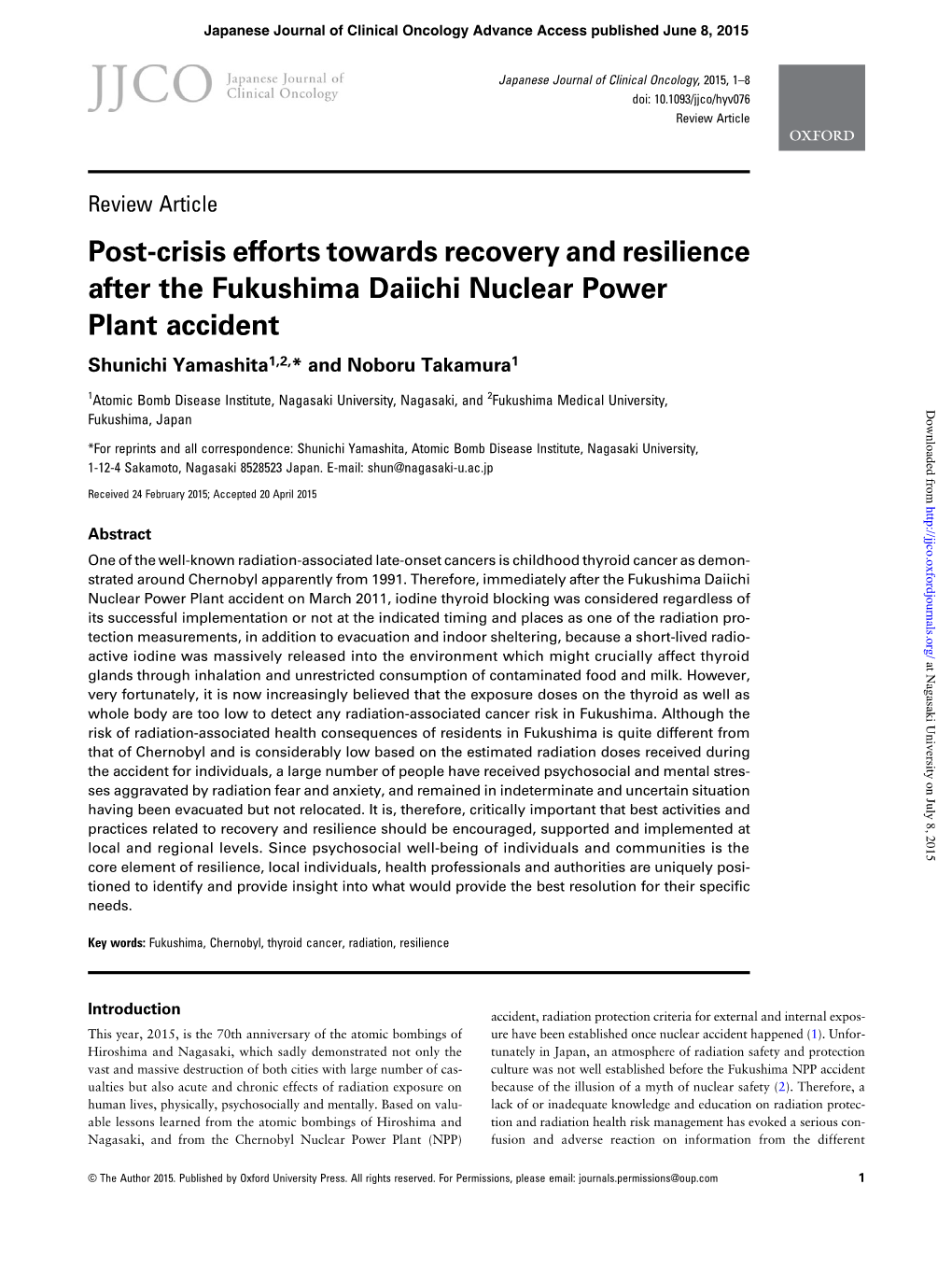 Post-Crisis Efforts Towards Recovery and Resilience After the Fukushima Daiichi Nuclear Power Plant Accident Shunichi Yamashita1,2,* and Noboru Takamura1