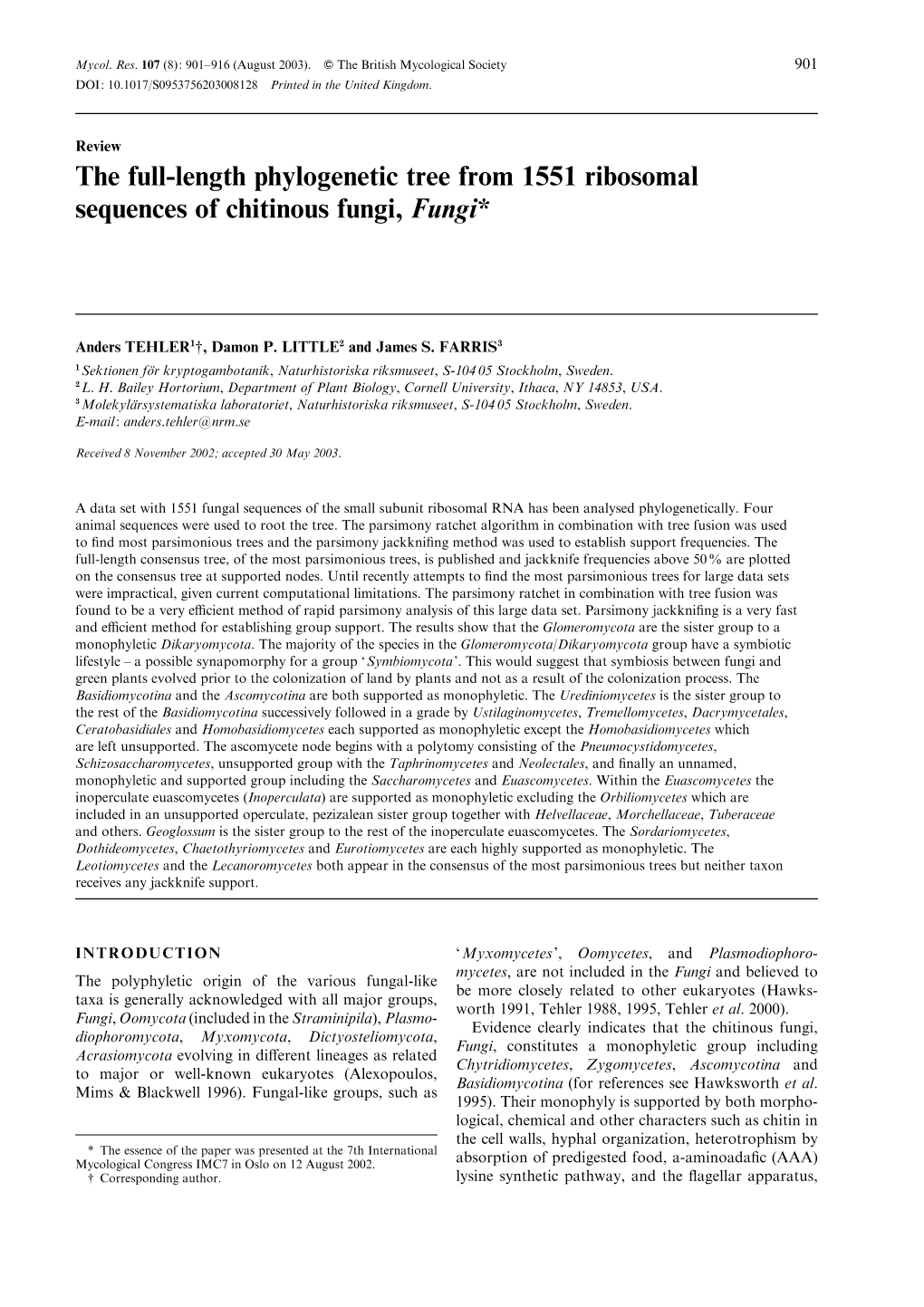 The Full-Length Phylogenetic Tree from 1551 Ribosomal Sequences of Chitinous Fungi, Fungi*