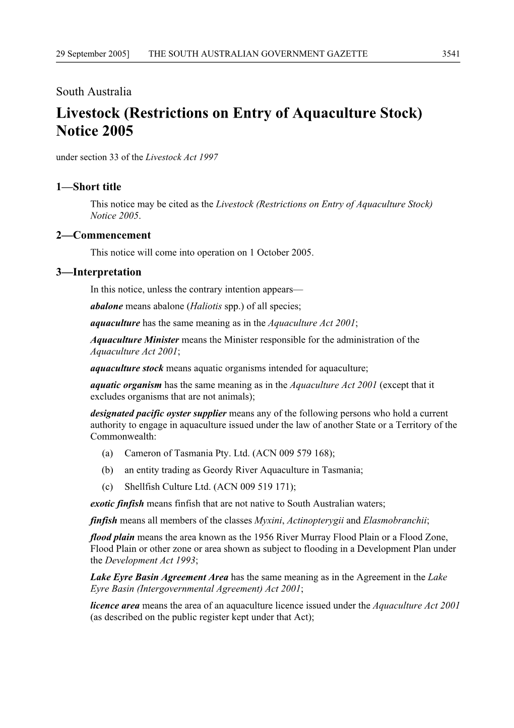 Livestock (Restrictions on Entry of Aquaculture Stock) Notice 2005 Under Section 33 of the Livestock Act 1997
