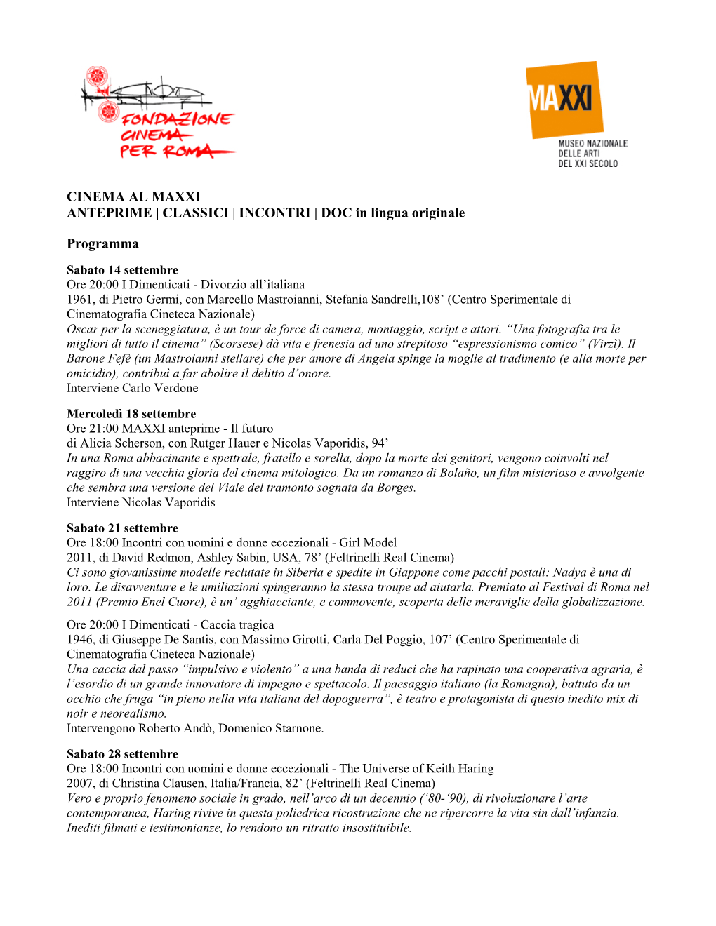 CINEMA AL MAXXI ANTEPRIME | CLASSICI | INCONTRI | DOC in Lingua Originale Programma