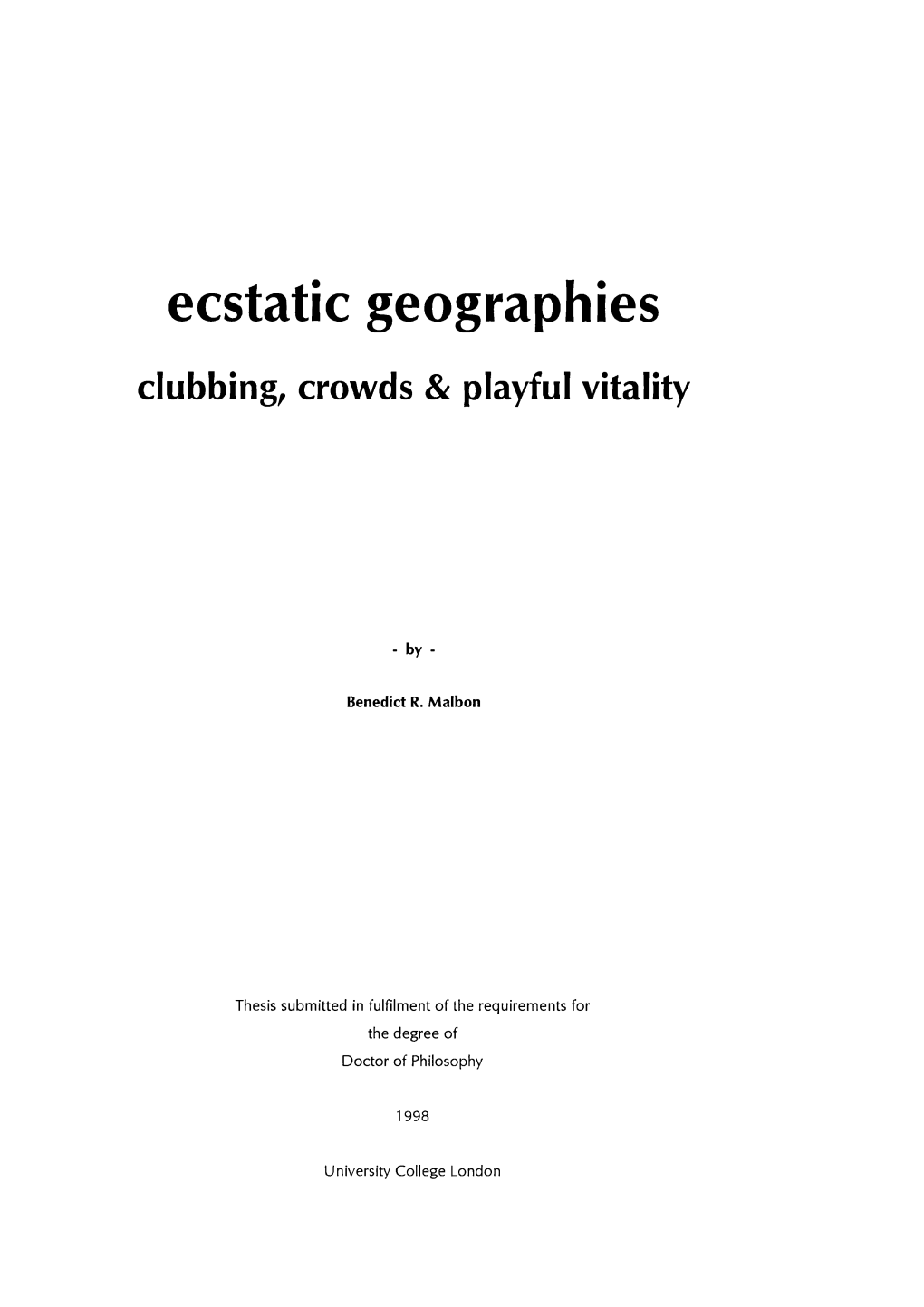 Ecstatic Geographies Clubbing^ Crowds & Playful Vitality