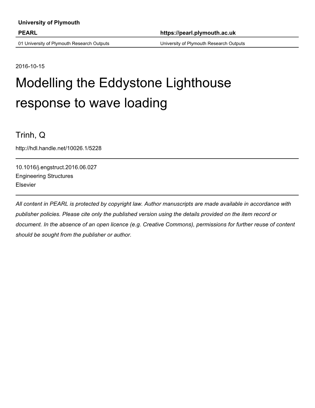 Modelling the Eddystone Lighthouse Response to Wave Loading