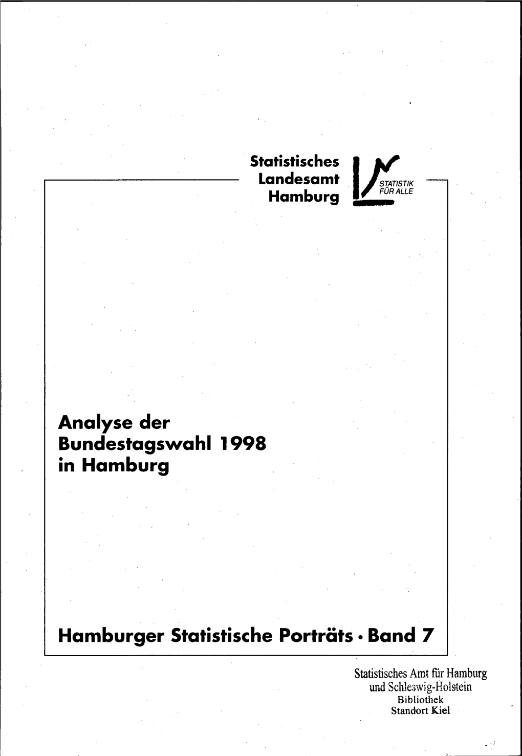 Analyse Der Bundestagswahl 1998 in Hamburg Hamburger Statistische Porträts • Band 7