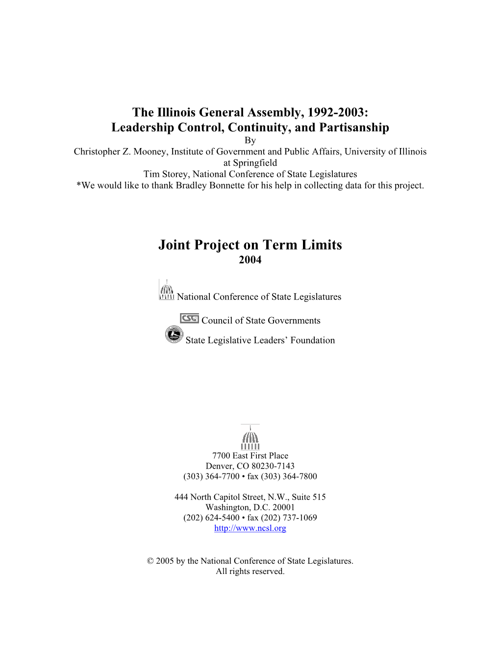 Illinois General Assembly, 1992-2003: Leadership Control, Continuity, and Partisanship by Christopher Z