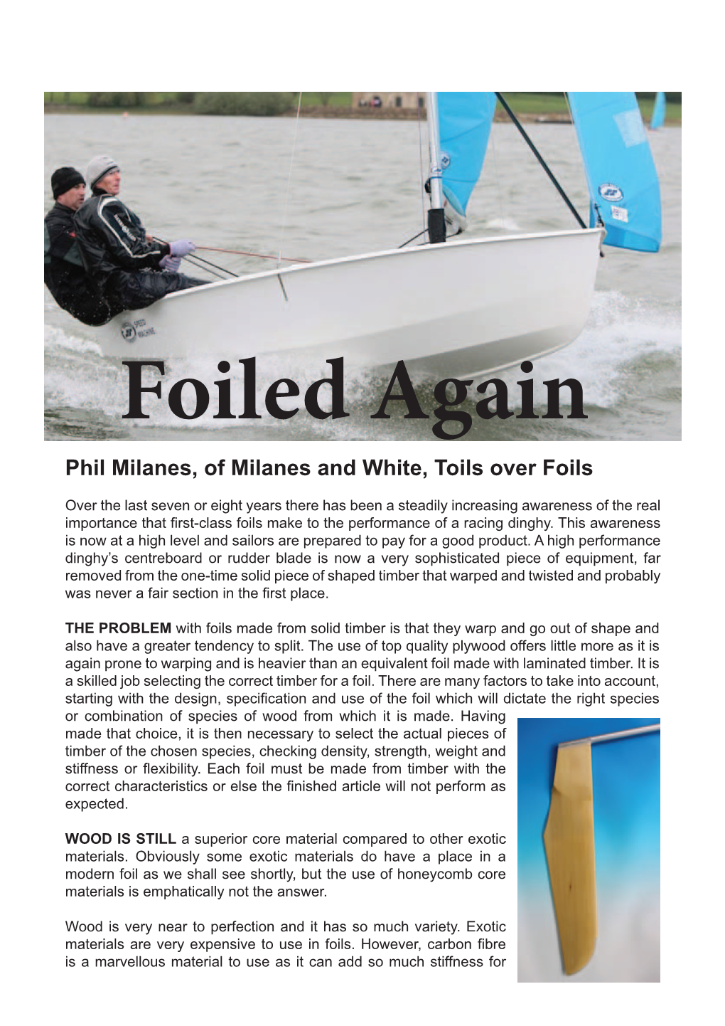 Phil Milanes, of Milanes and White, Toils Over Foils