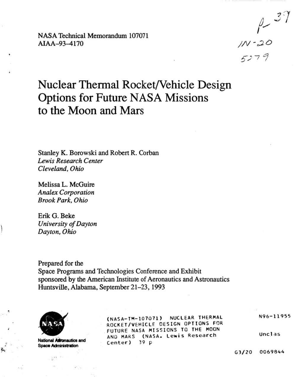 Nuclear Thermal Rocket/Vehicle Design Options for Future NASA Missions to the Moon and Mars