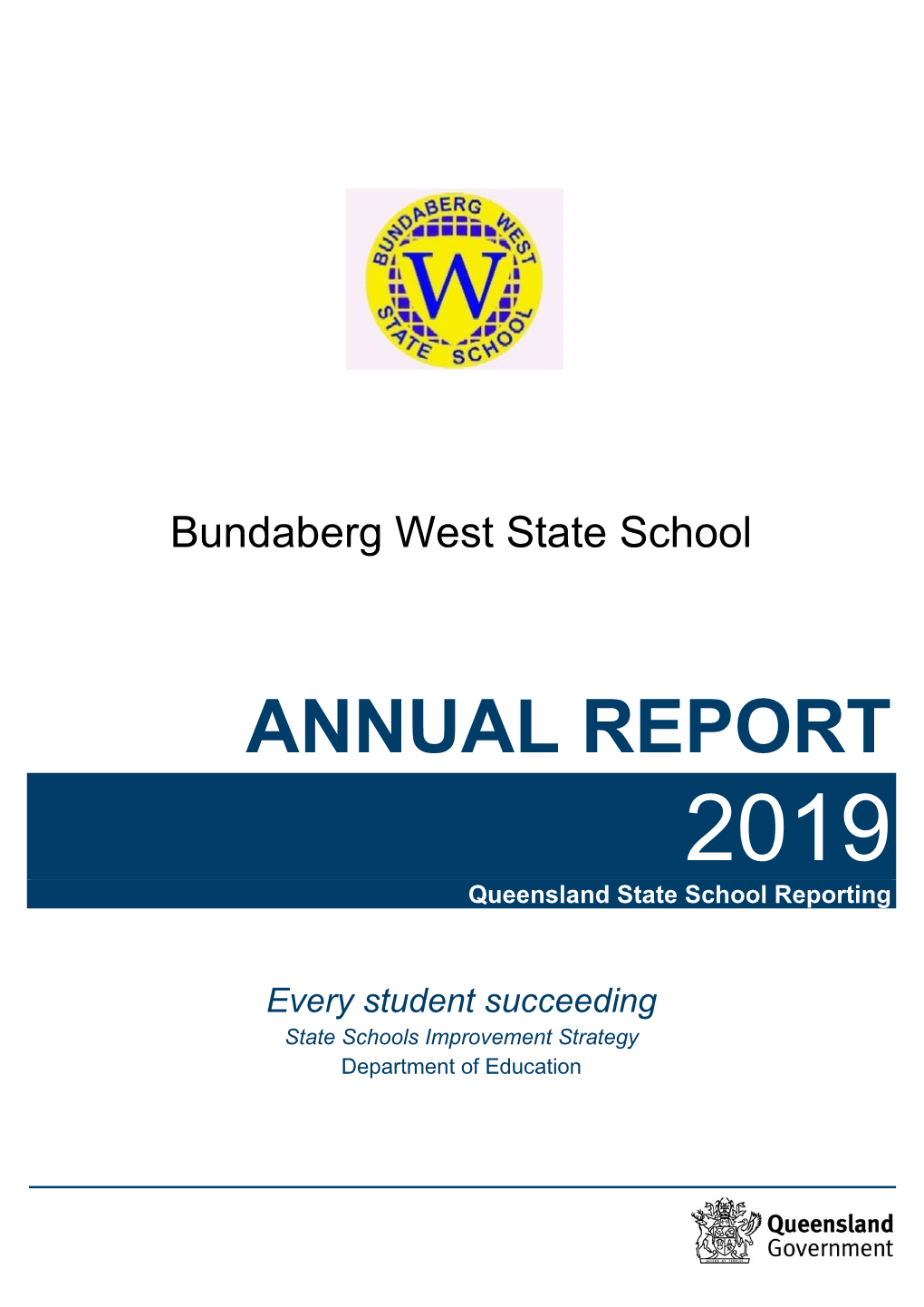 ANNUAL REPORT 2019 Queensland State School Reporting