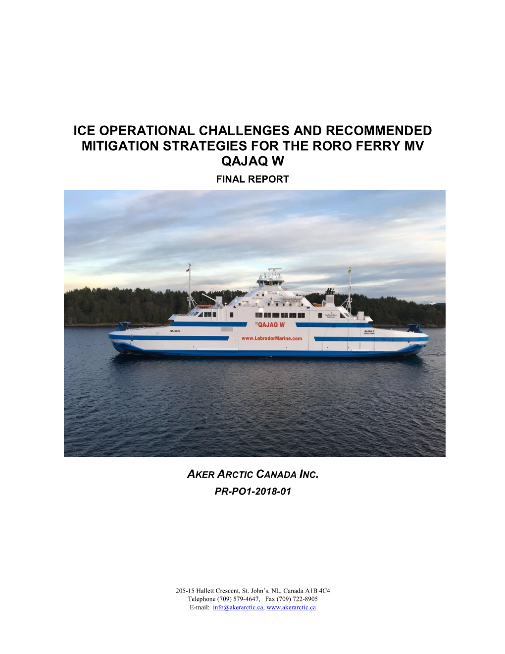 Ice Operational Challenges and Recommended Mitigation Strategies for the Roro Ferry Mv Qajaq W Final Report