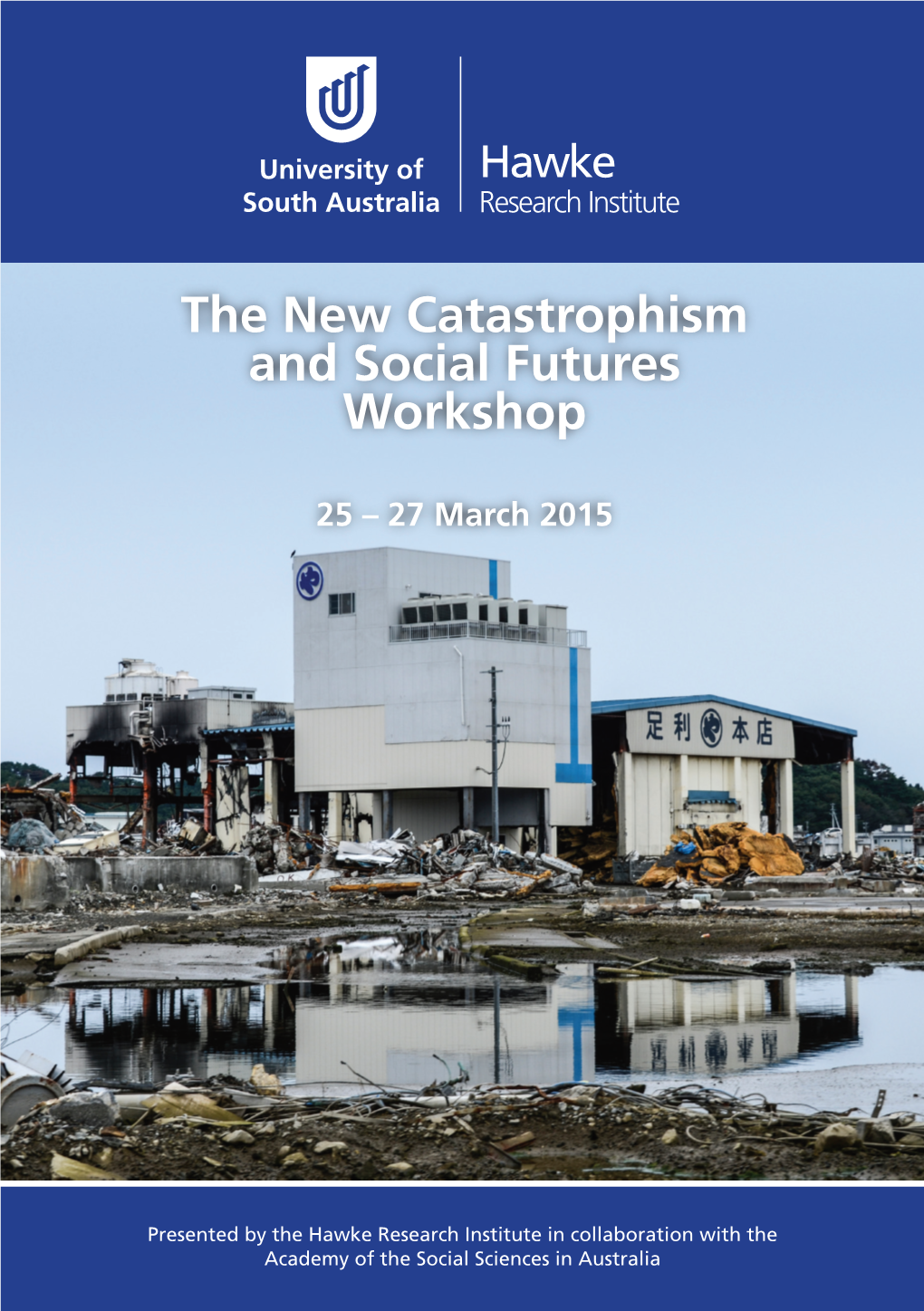 The New Catastrophism and Social Futures Workshop