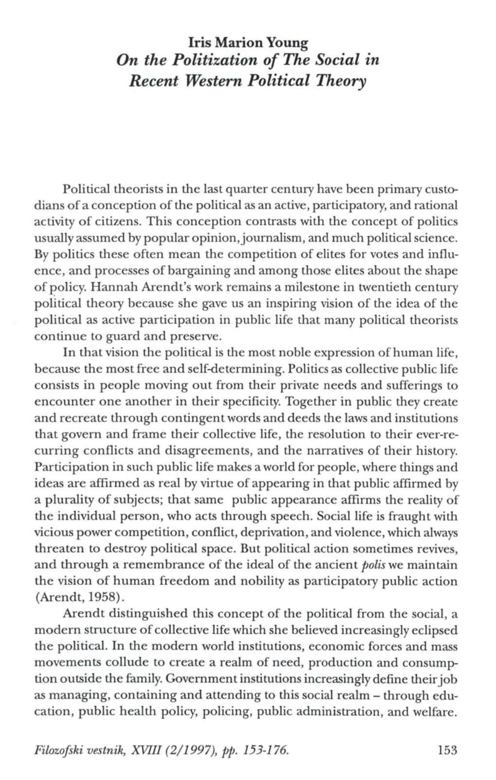 On the Politization of the Social in Recent Western Political Theory