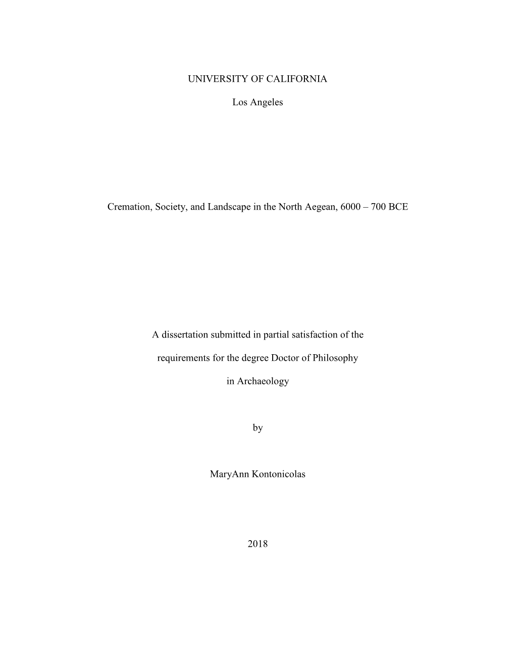 UNIVERSITY of CALIFORNIA Los Angeles Cremation, Society, and Landscape in the North Aegean, 6000