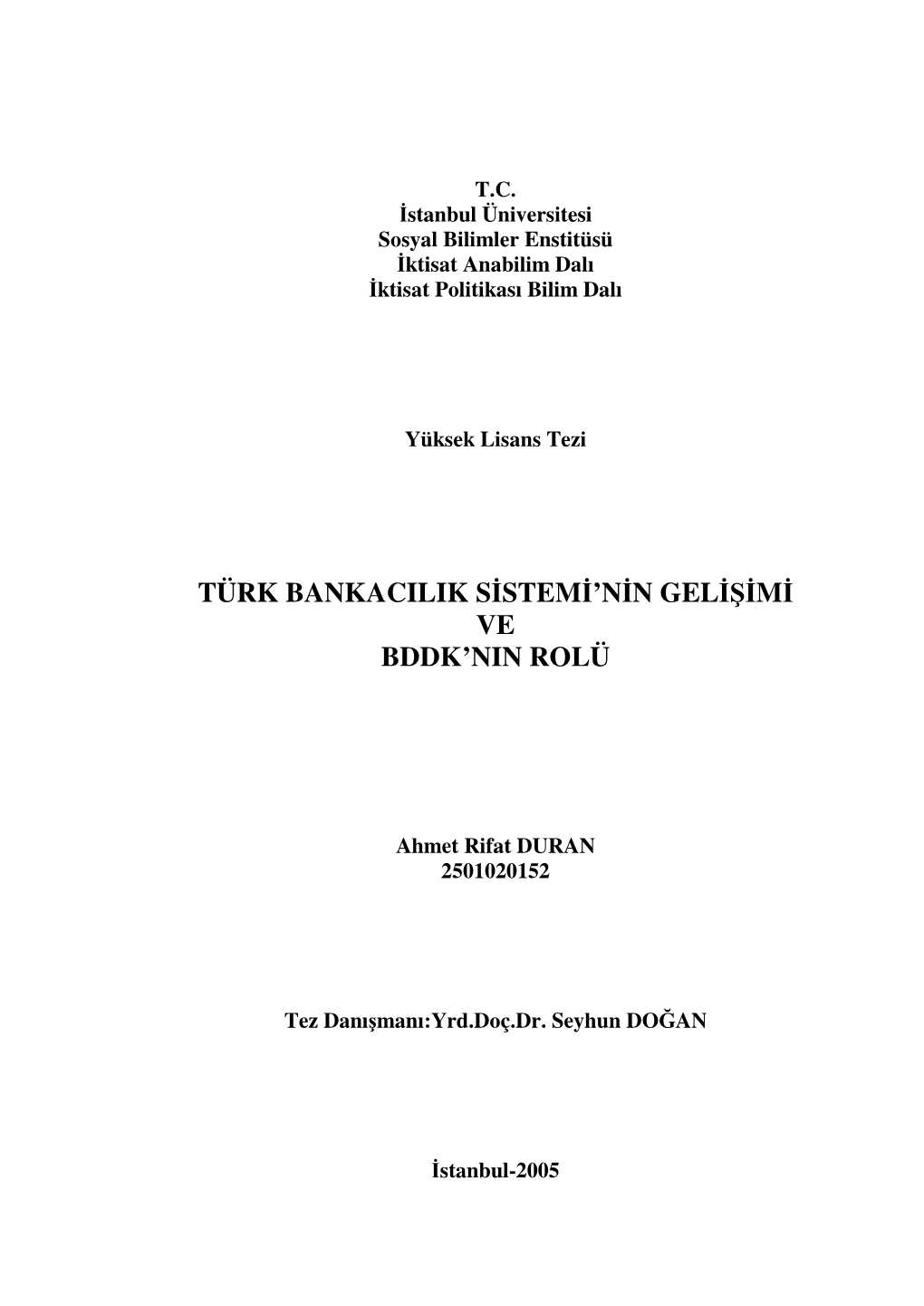 Türk Bankacilik Sistemi'nin Gelişimi Ve Bddk'nin Rolü