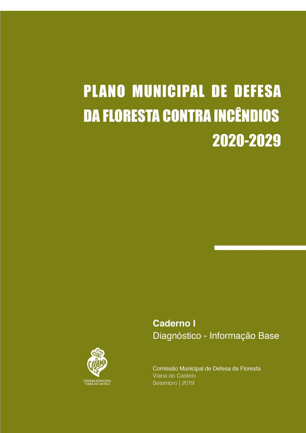 Plano Municipal De Defesa Da Floresta Contra Incêndios Concelho De Viana Do Castelo