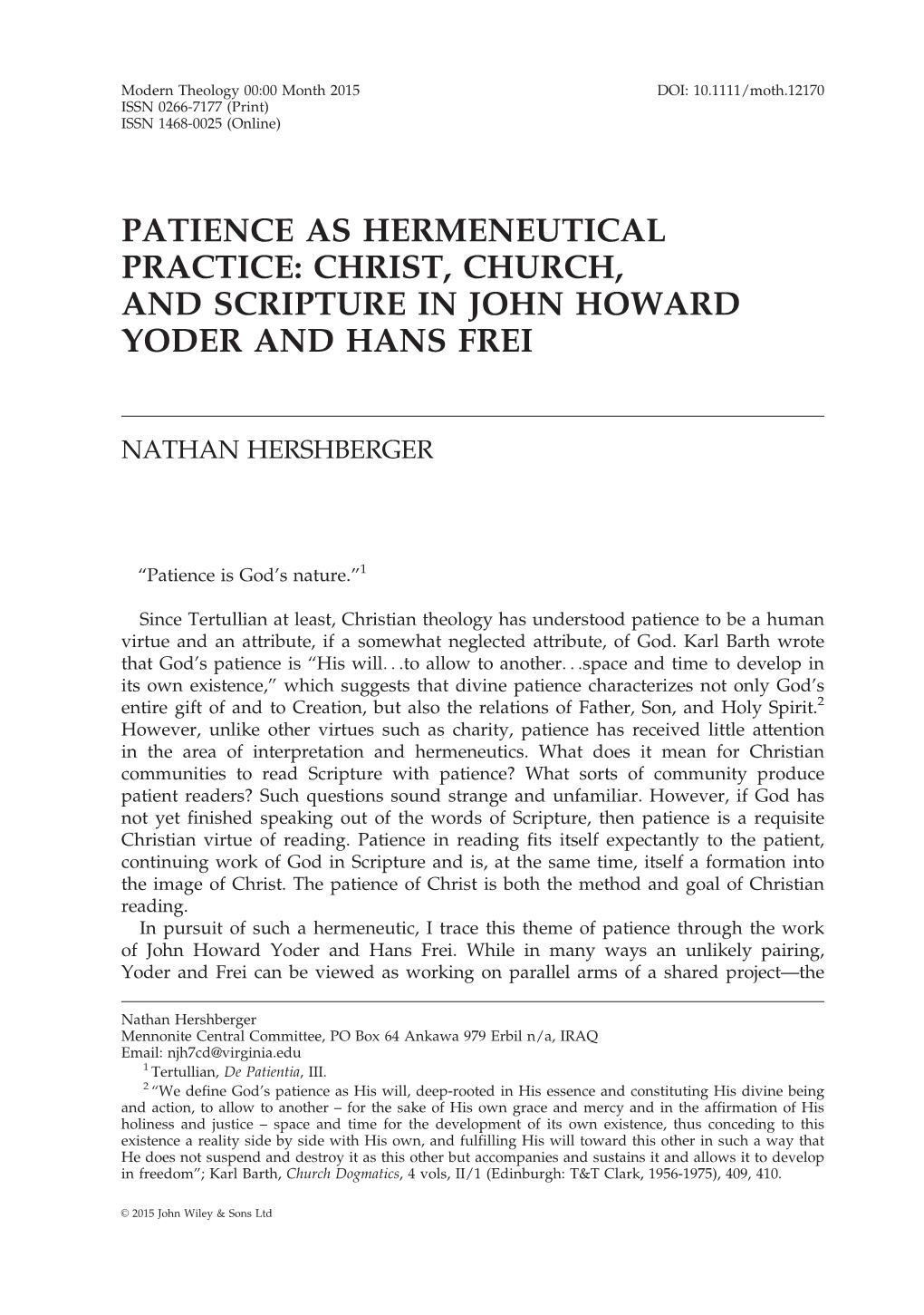 Patience As Hermeneutical Practice: Christ, Church, and Scripture in John Howard Yoder and Hans Frei