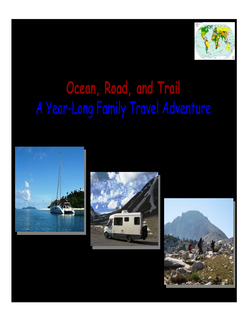 Ocean, Road, and Trail a Year-Long Family Travel Adventure Frequently-Asked Questions