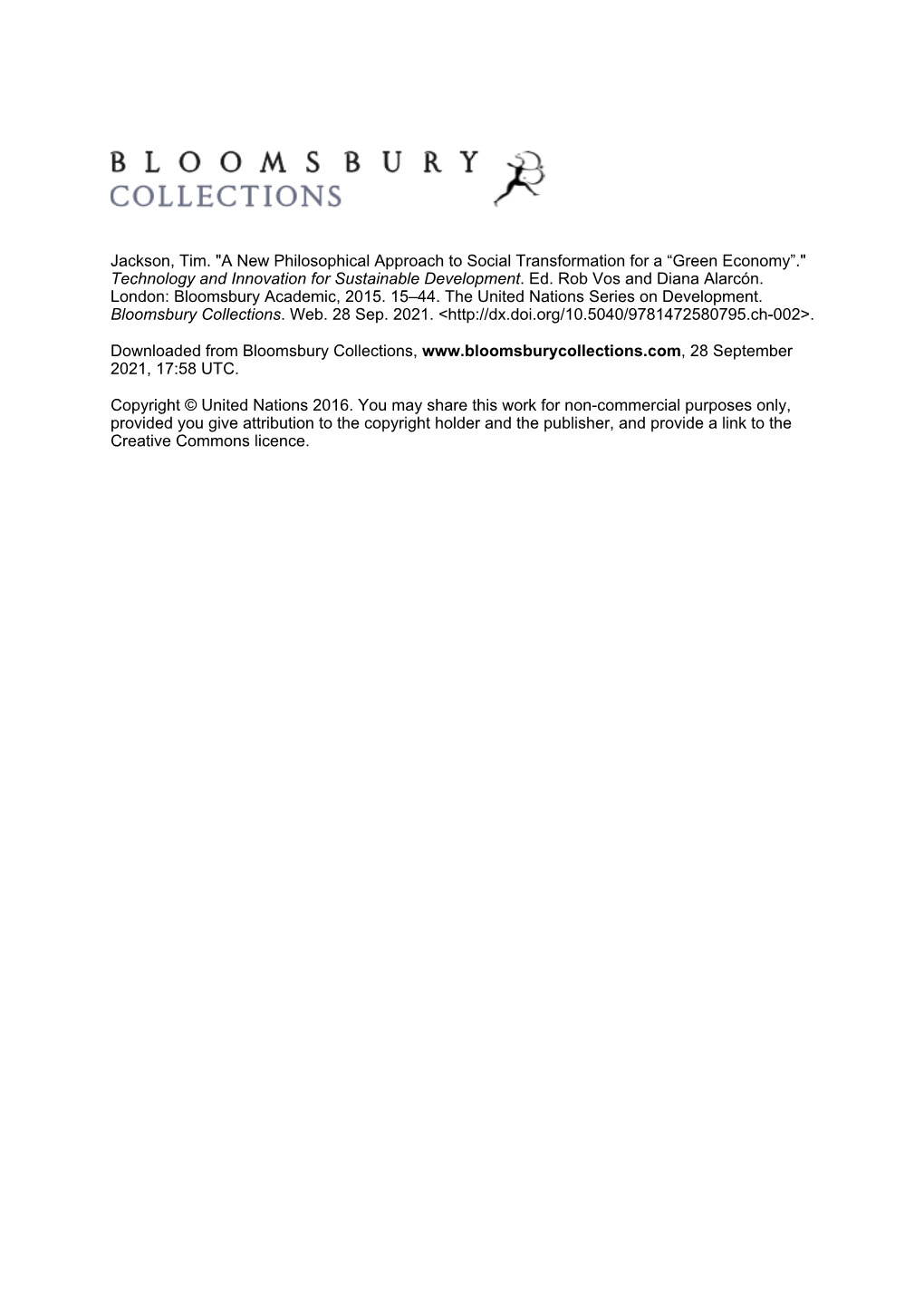 Jackson, Tim. "A New Philosophical Approach to Social Transformation for a “Green Economy”." Technology and Innovation for Sustainable Development