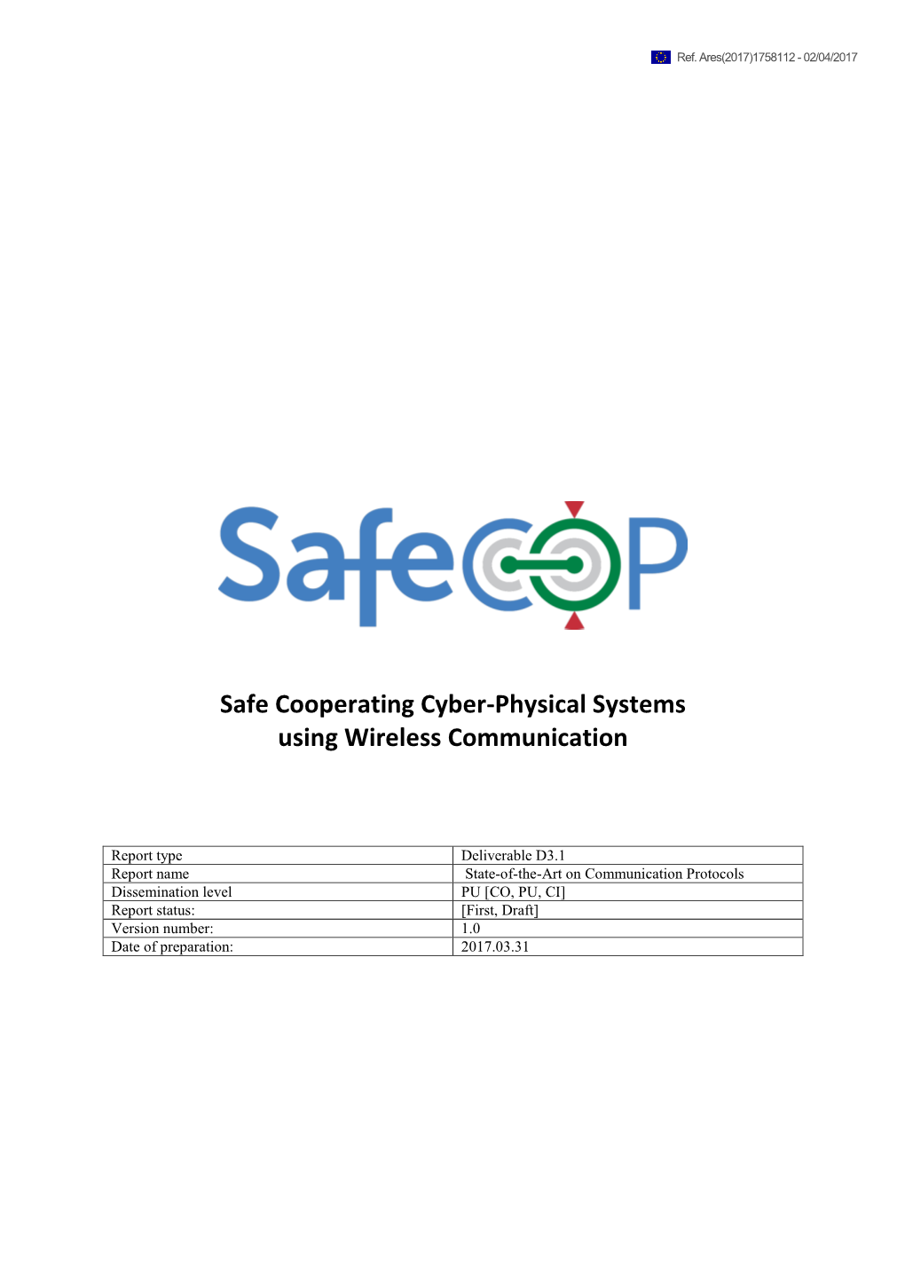 Safe Cooperating Cyber-Physical Systems Using Wireless Communication