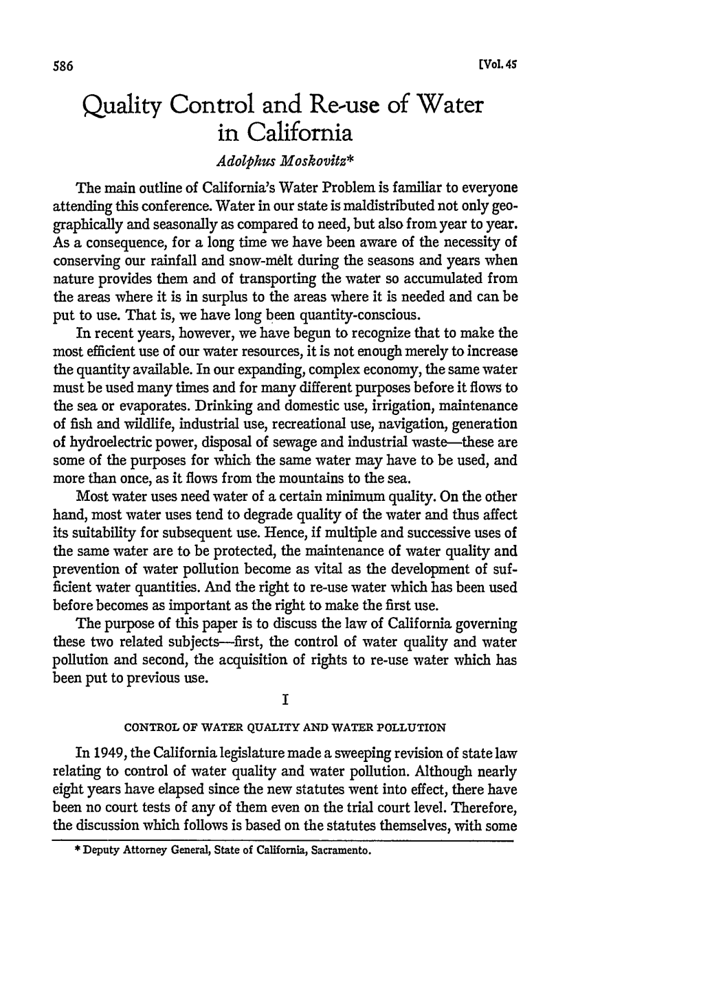 Quality Control and Re-Use of Water in California Adolphus Moskovitz* the Main Outline of California's Water Problem Is Familiar to Everyone Attending This Conference