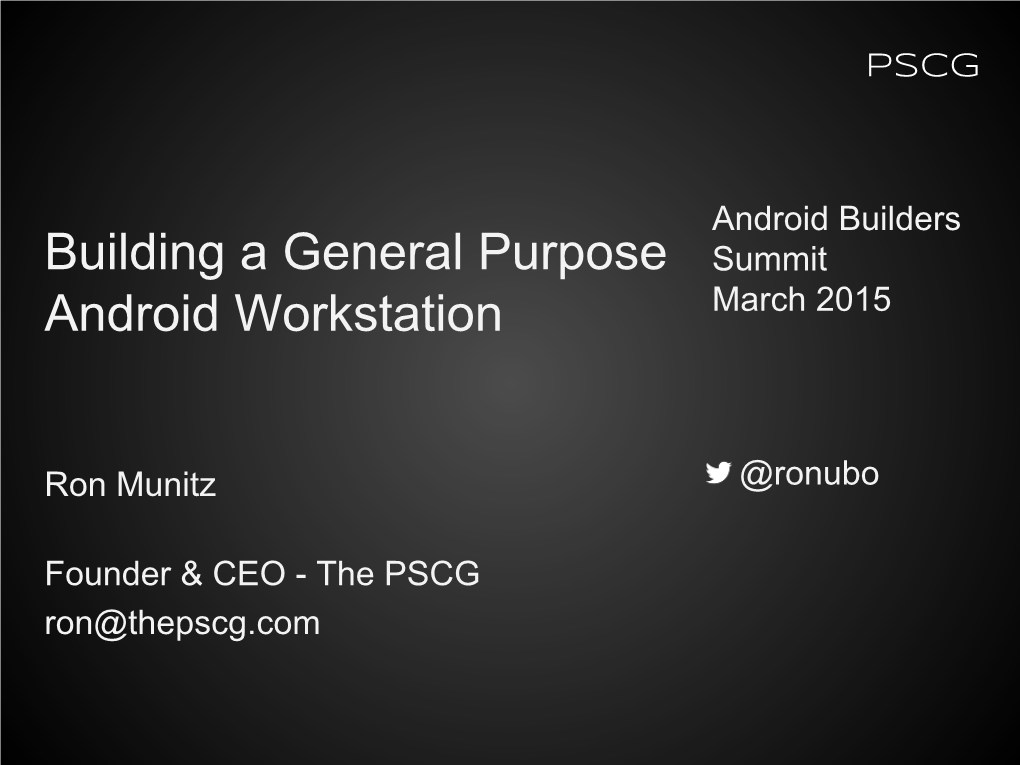 Building a General Purpose Android Workstation