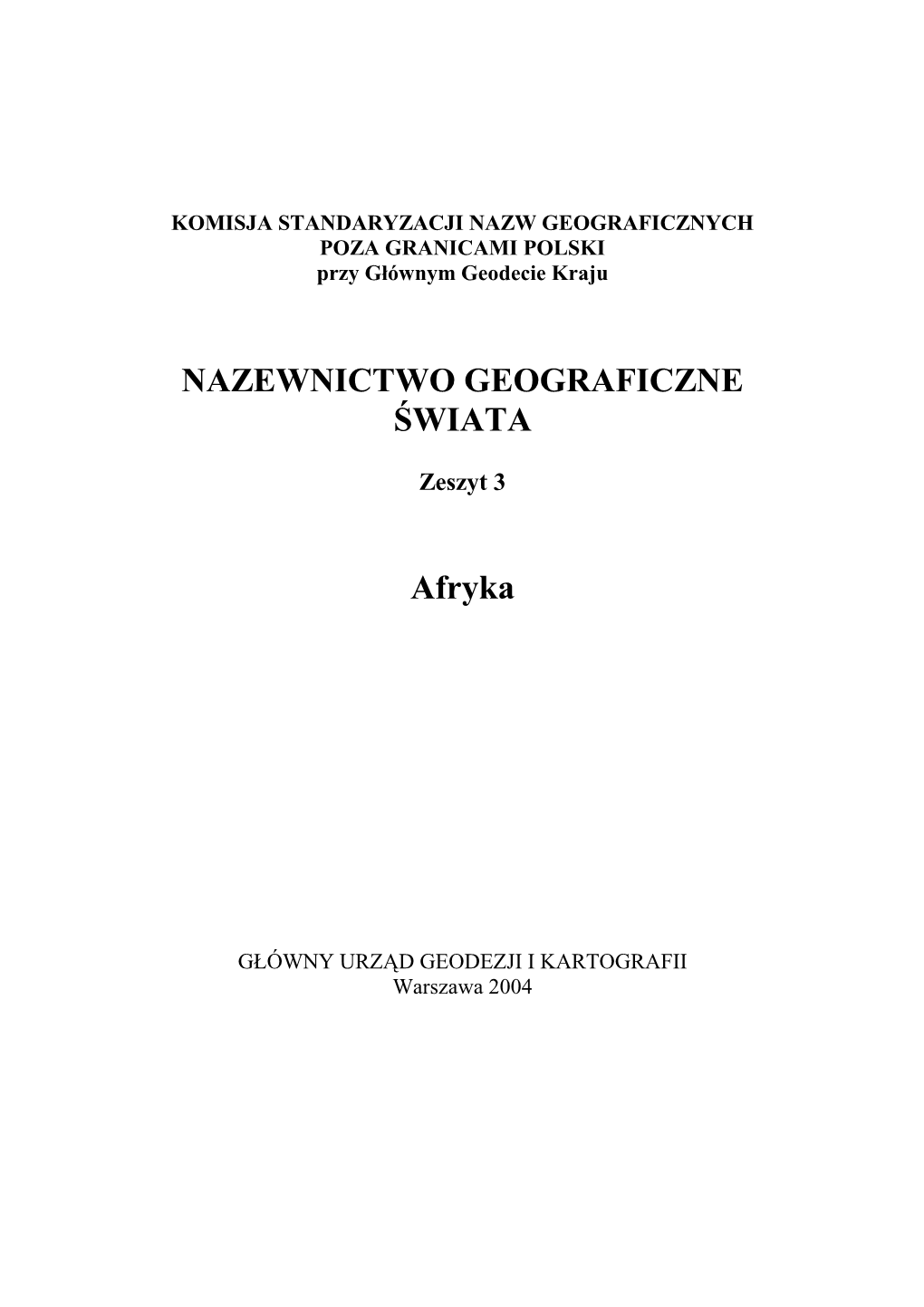 NAZEWNICTWO GEOGRAFICZNE ŚWIATA Afryka