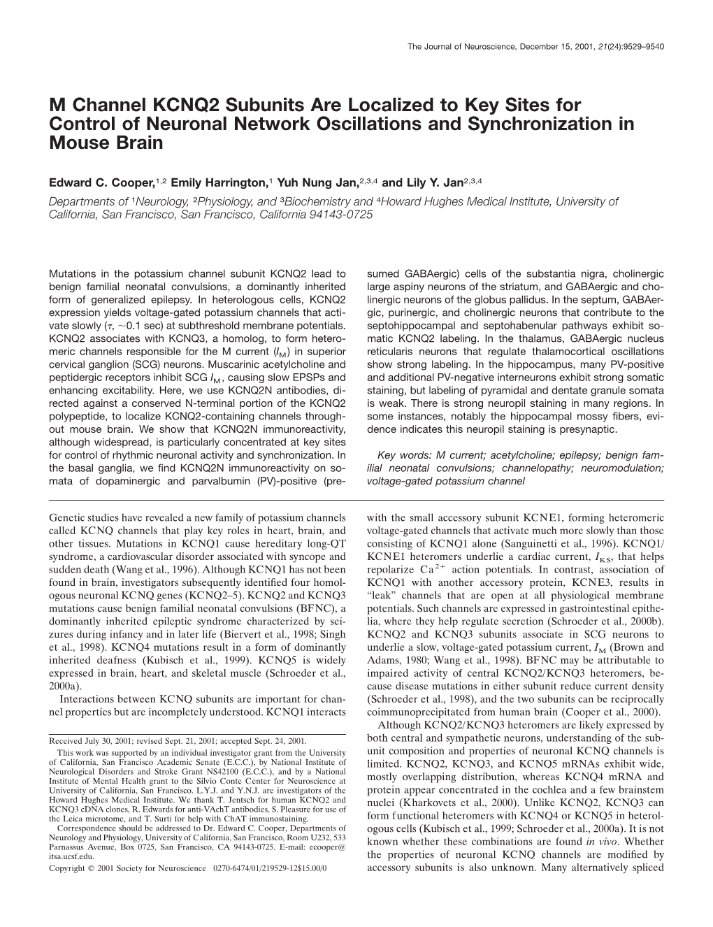 M Channel KCNQ2 Subunits Are Localized to Key Sites for Control of Neuronal Network Oscillations and Synchronization in Mouse Brain