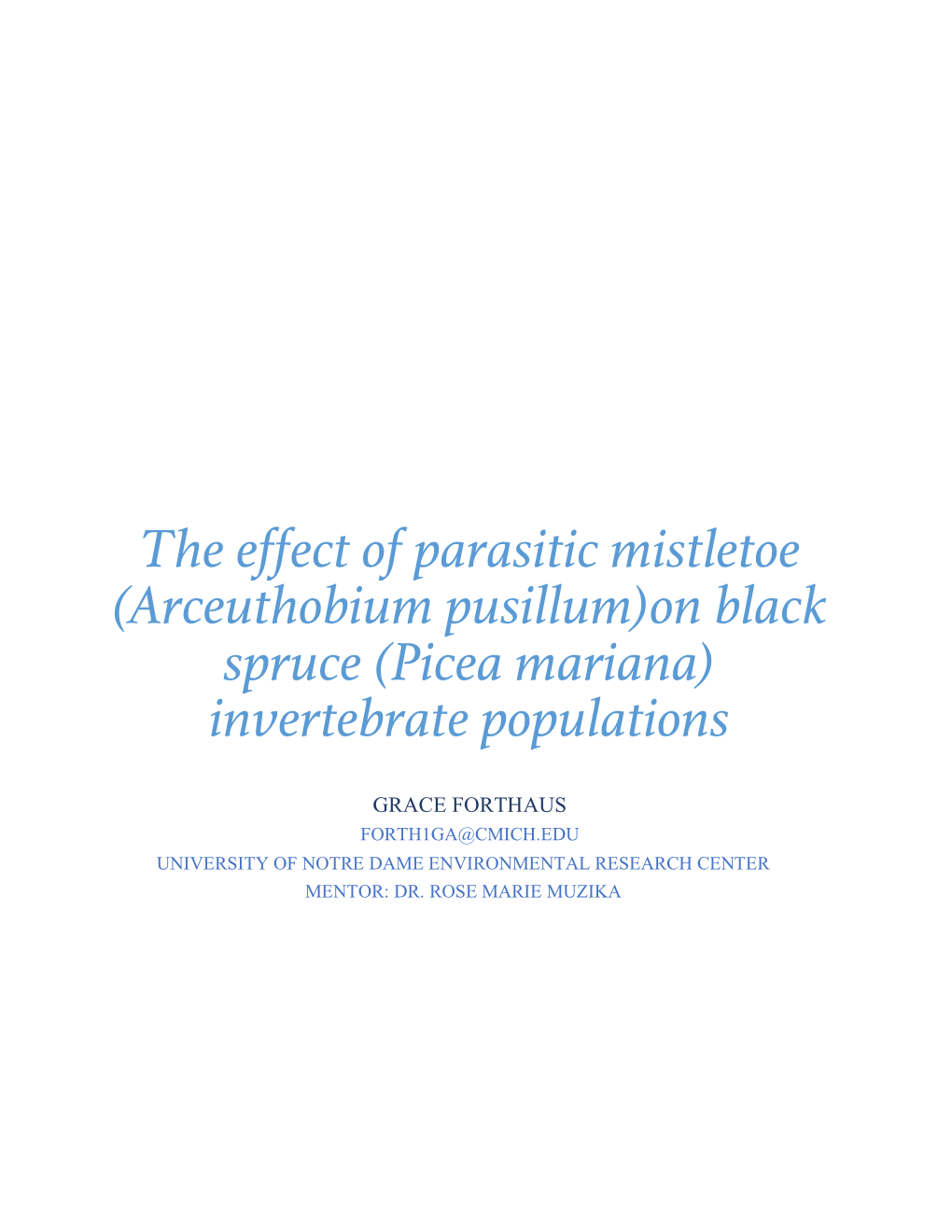 The Effect of Parasitic Mistletoe (Arceuthobium Pusillum)On Black Spruce (Picea Mariana) Invertebrate Populations