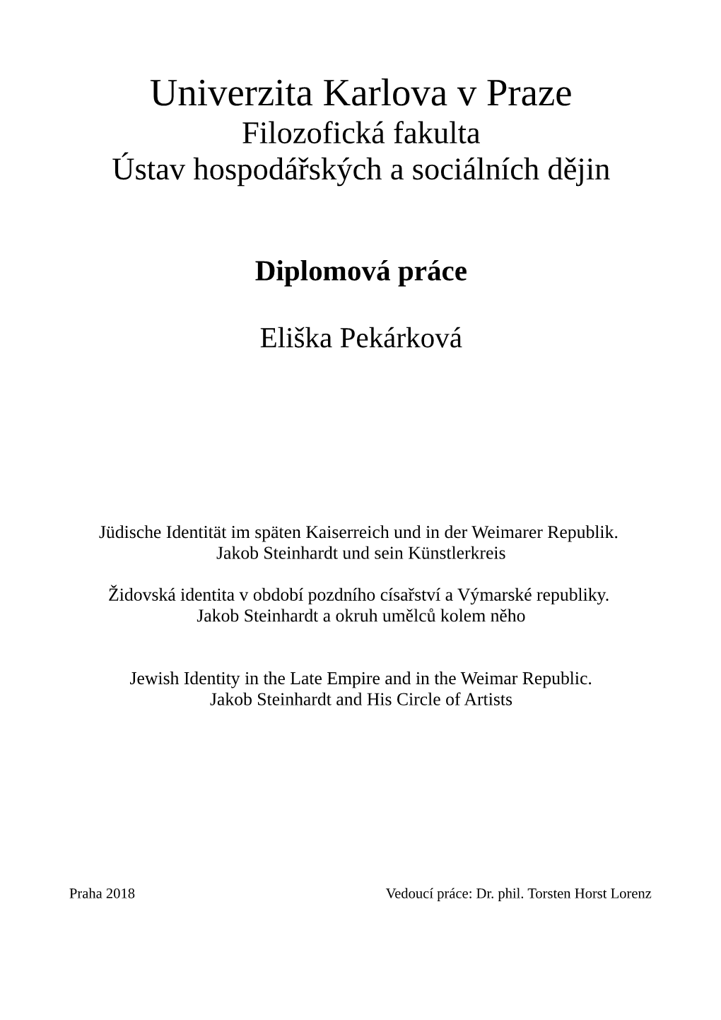 Univerzita Karlova V Praze Filozofická Fakulta Ústav Hospodářských a Sociálních Dějin