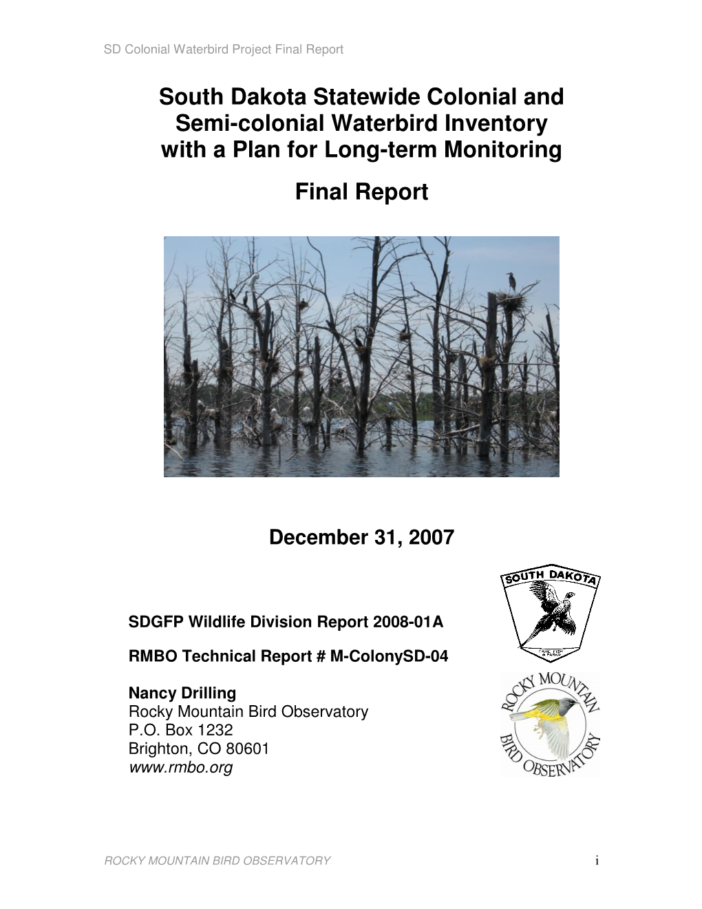 South Dakota Statewide Colonial and Semi-Colonial Waterbird Inventory with a Plan for Long-Term Monitoring