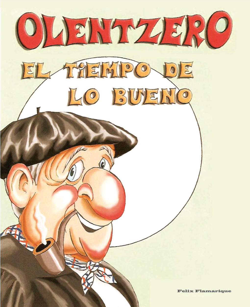 Olentzero, Onaren Aroa