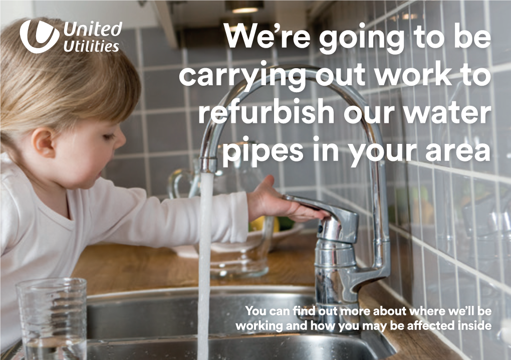 We're Going to Be Carrying out Work to Refurbish Our Water Pipes in Your Area