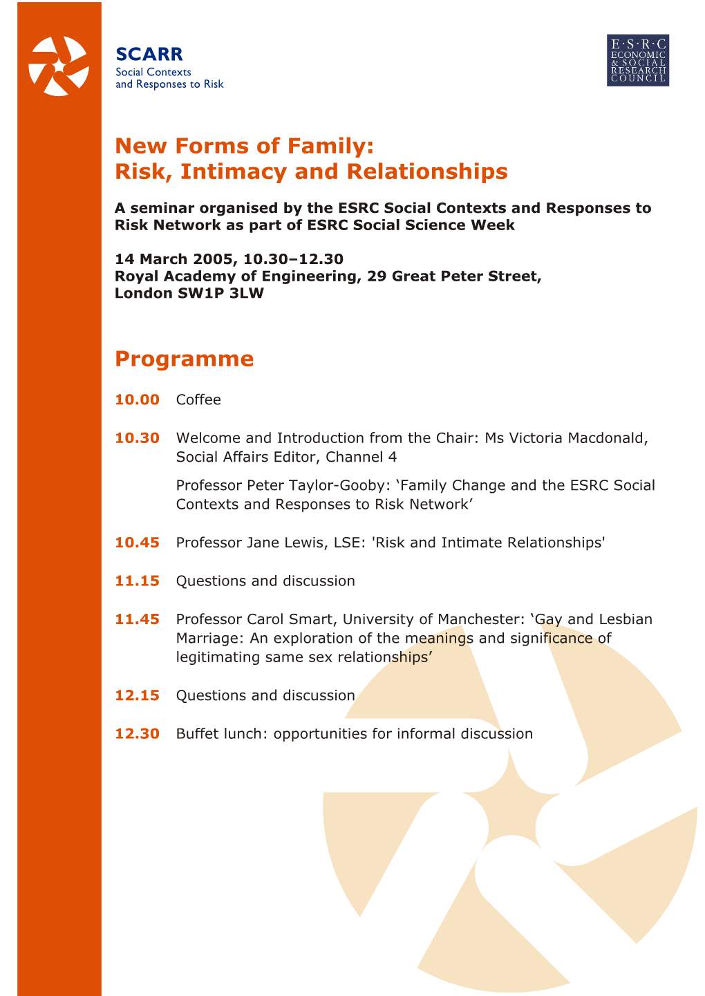 New Forms of Family: Risk, Intimacy and Relationships Programme