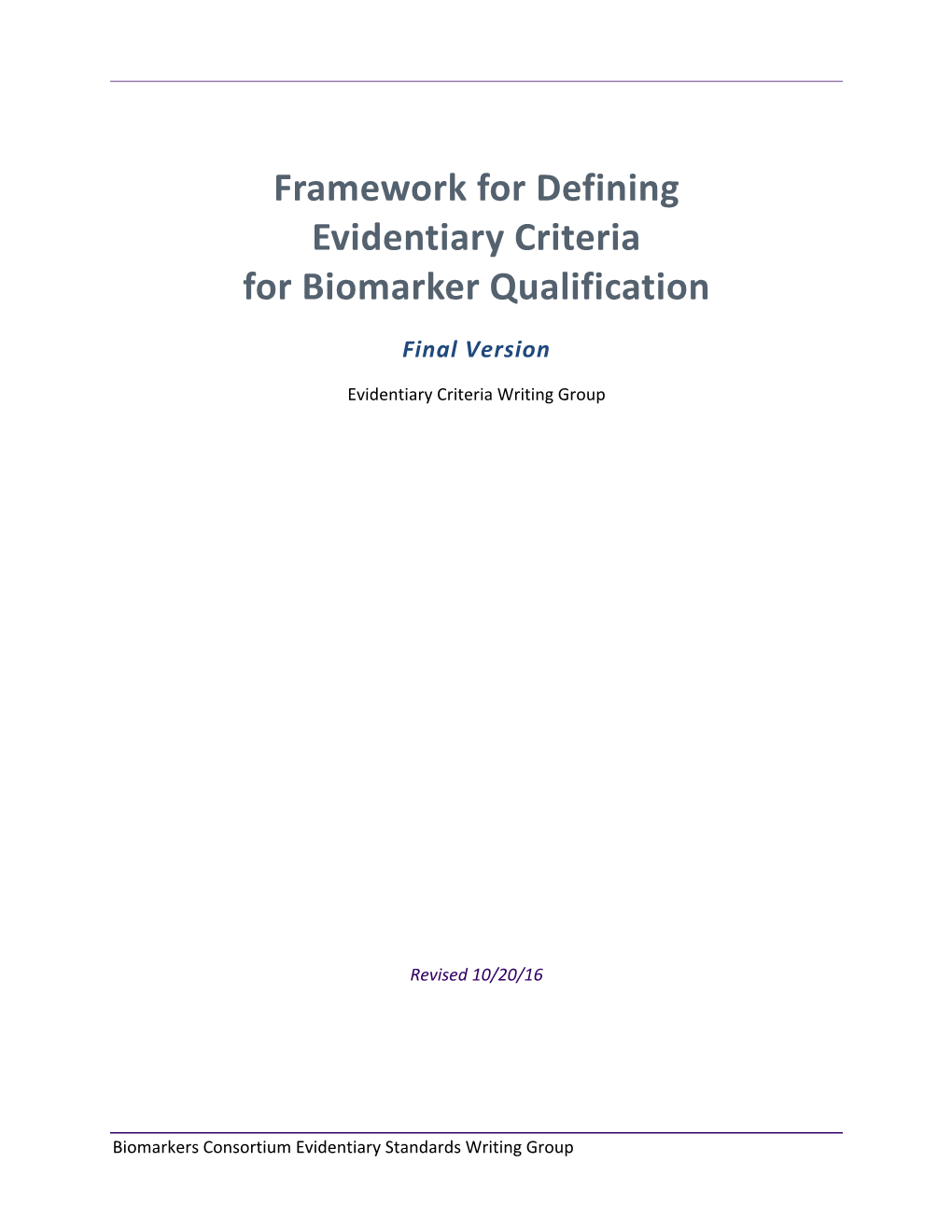 Framework for Defining Evidentiary Criteria for Biomarker Qualification: Final Version