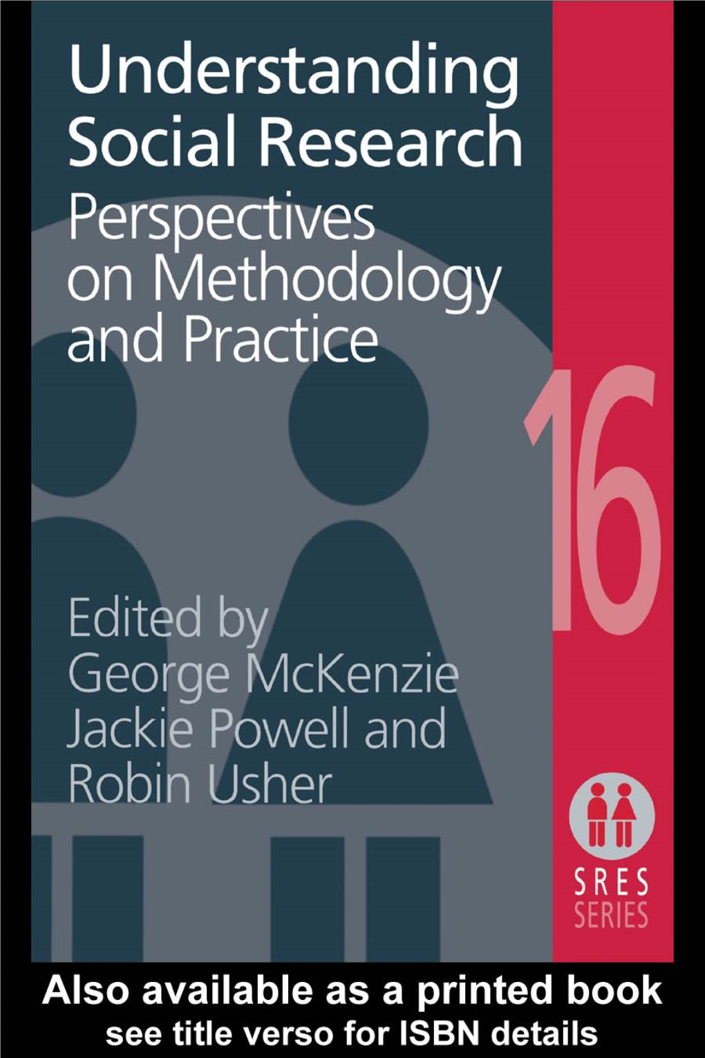 Understanding Social Research: Perspectives on Methodology And