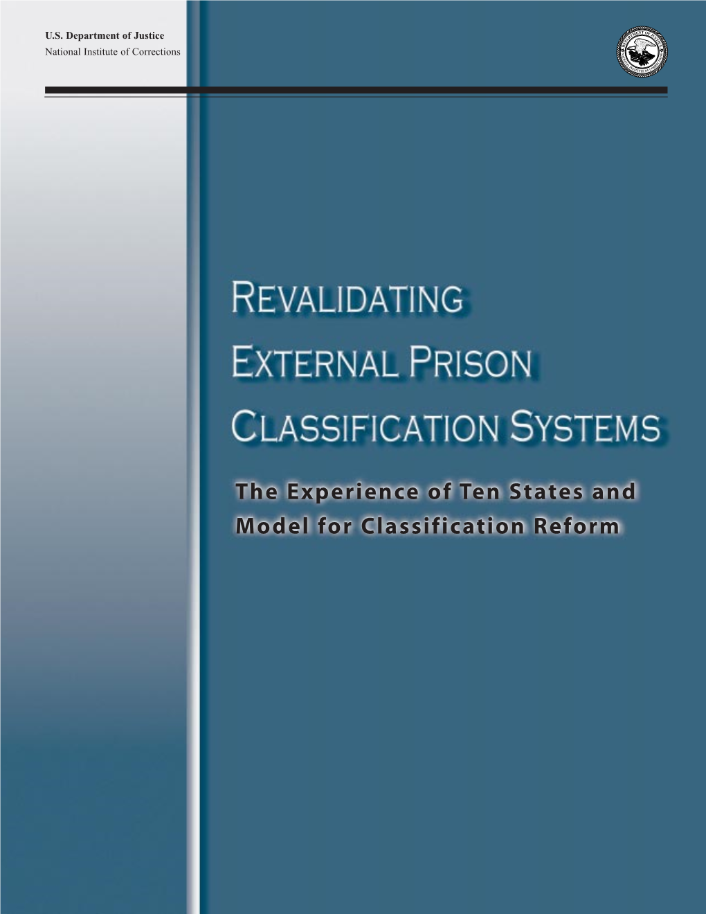 Revalidating External Prison Classification Systems: the Experience of Ten States and Model for Classification Reform