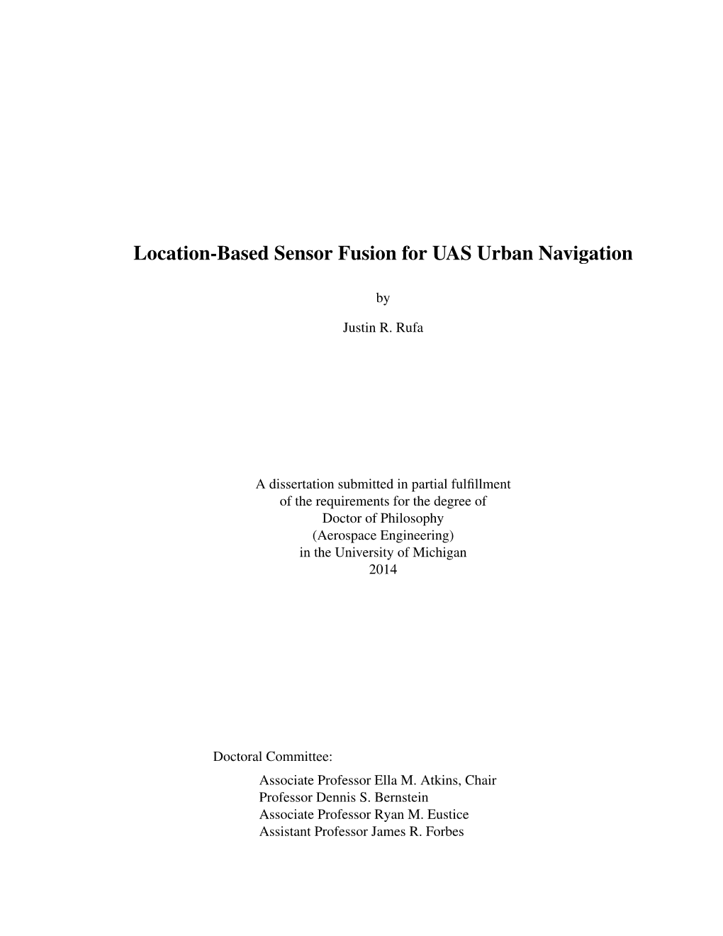 Location-Based Sensor Fusion for UAS Urban Navigation