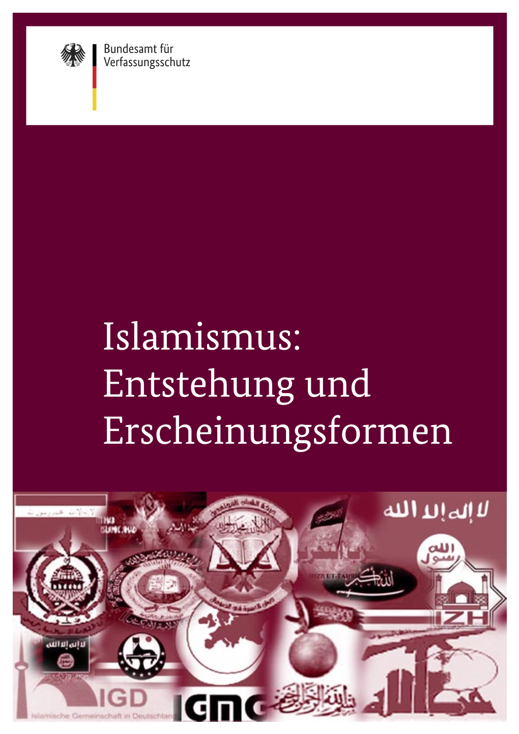 Islamismus: Entstehung Und Erscheinungsformen