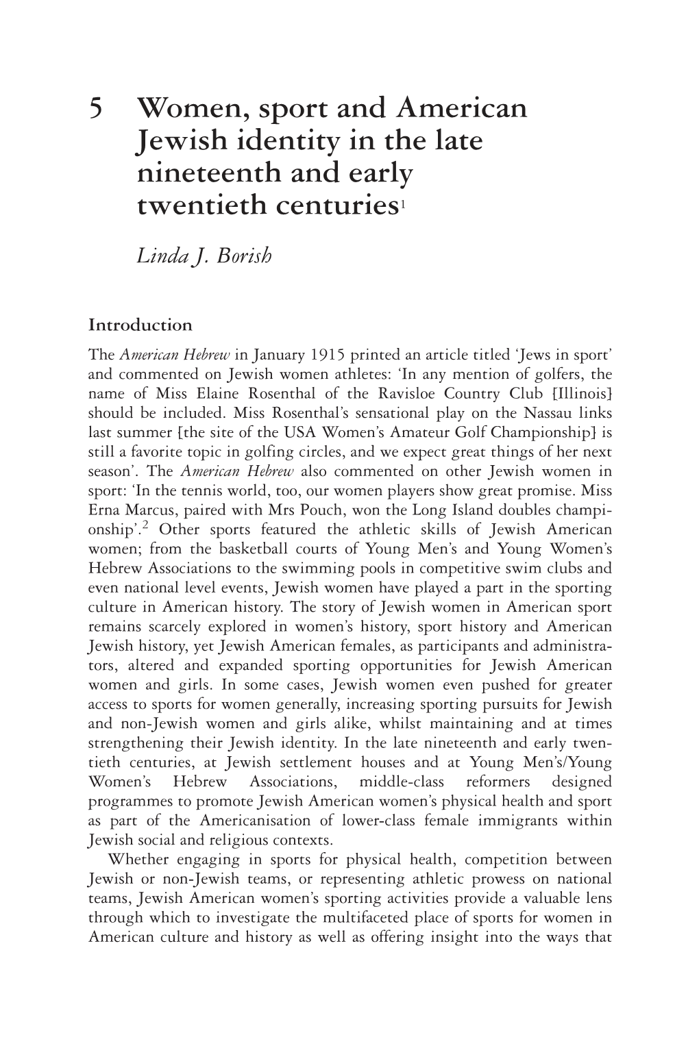 Women, Sport and American Jewish Identity in the Late Nineteenth and Early Twentieth Centuries1 Linda J