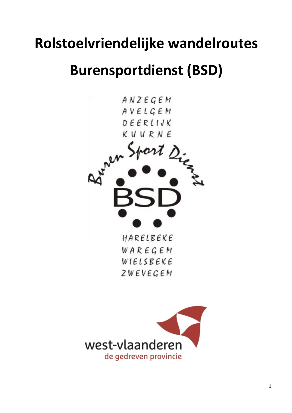 Rolstoelvriendelijke Wandelroutes Burensportdienst (BSD)