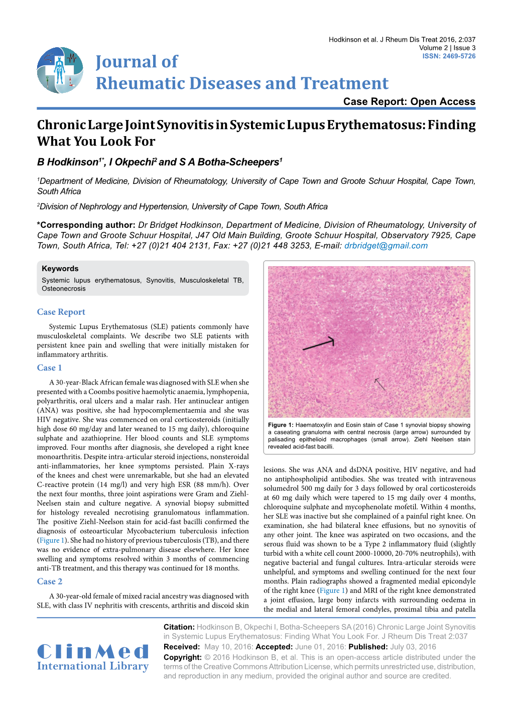 Chronic Large Joint Synovitis in Systemic Lupus Erythematosus: Finding What You Look for B Hodkinson1*, I Okpechi2 and S a Botha-Scheepers1