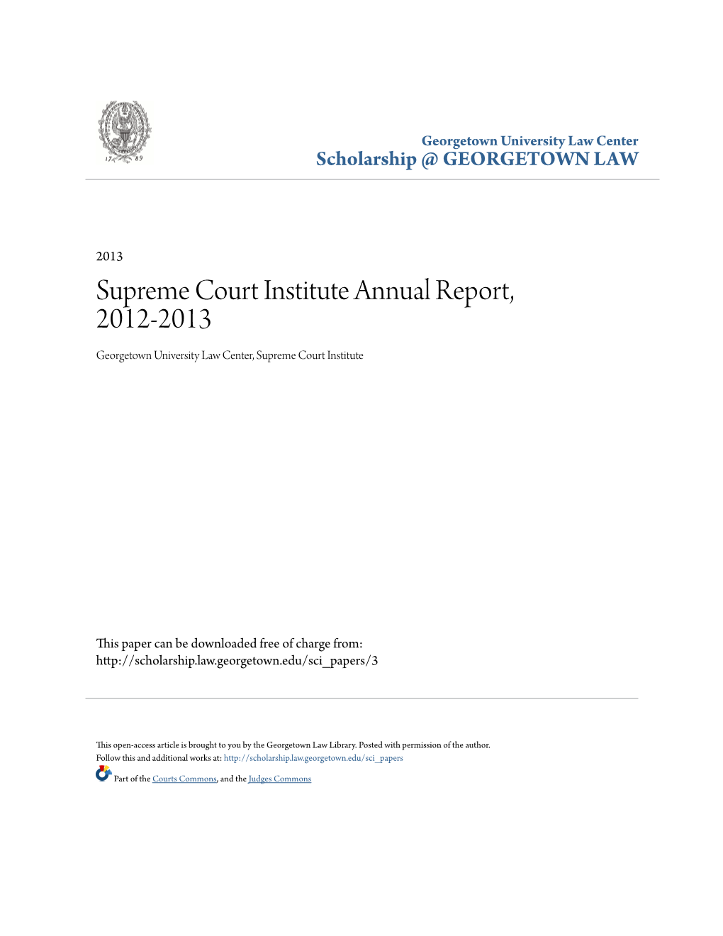 Supreme Court Institute Annual Report, 2012-2013 Georgetown University Law Center, Supreme Court Institute