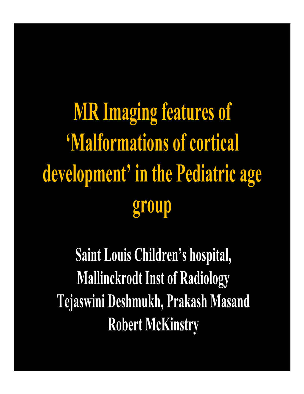 Malformations of Cortical Development’ in the Pediatric Age Group