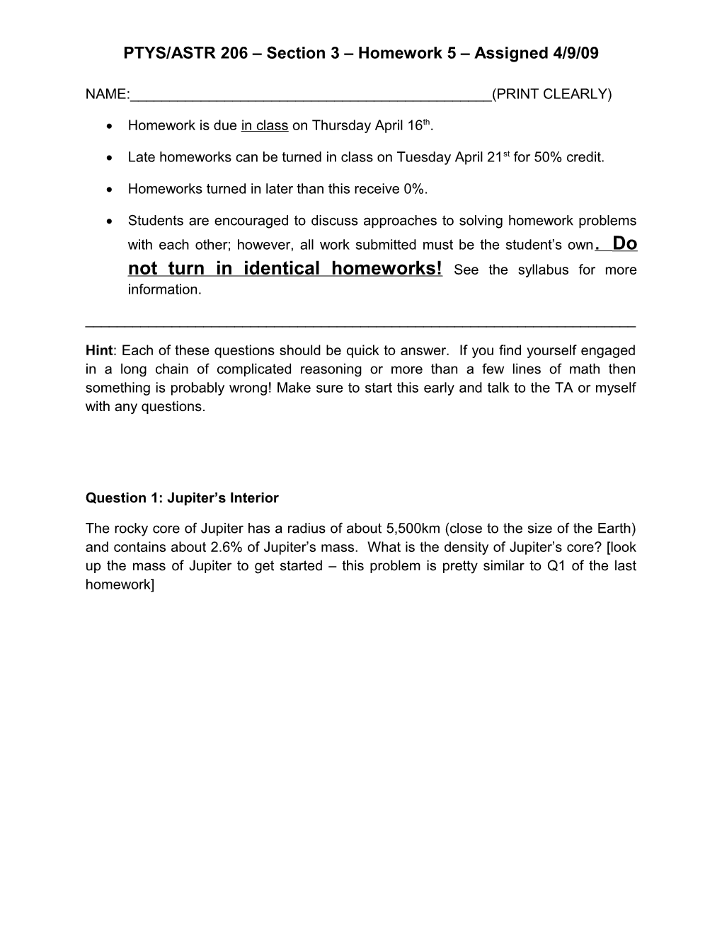 PTYS/ASTR 206 Section 3 Homework 5 Assigned 4/9/09