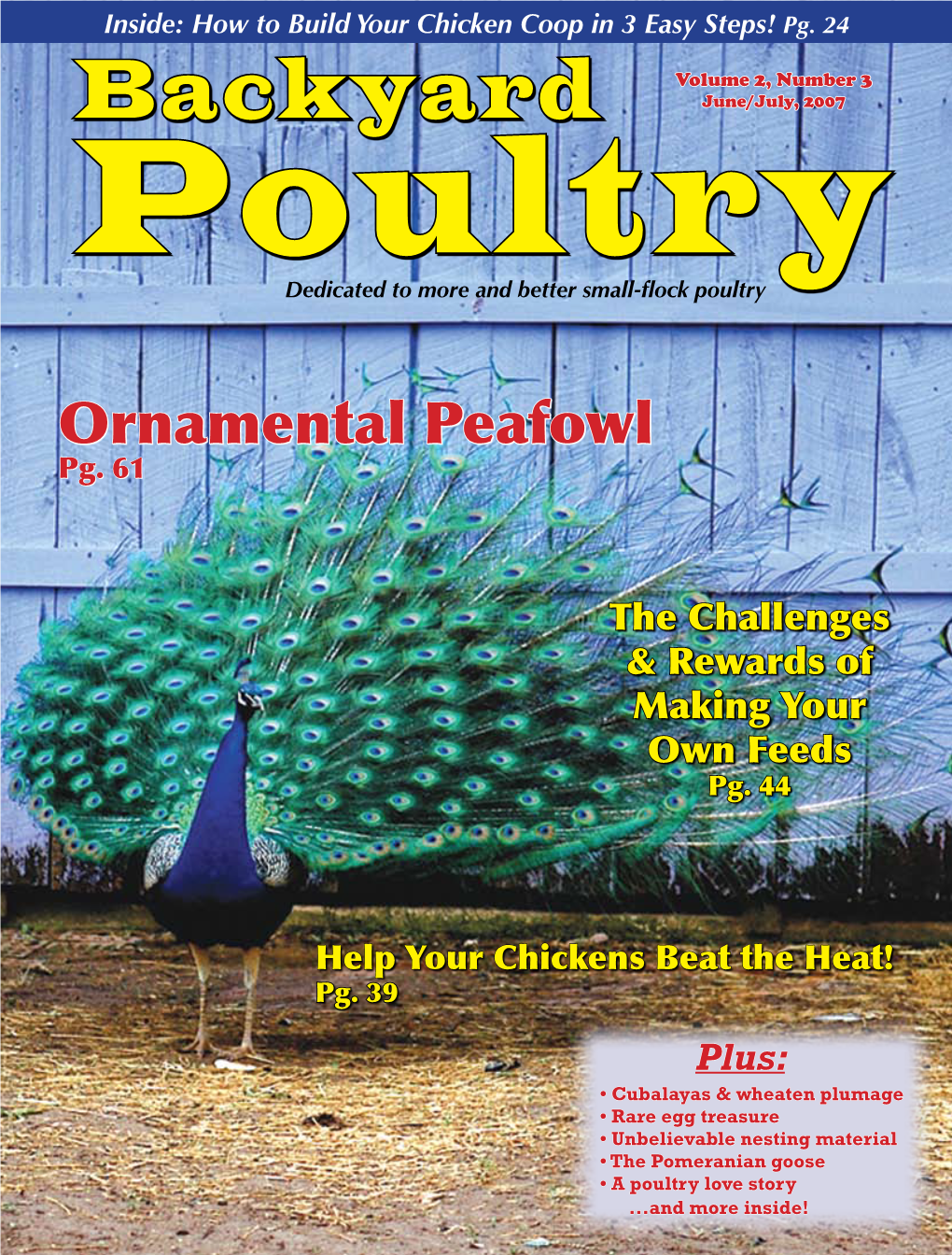 Backyard Poultry June/July, 2007 3 Volume 2, Number 3 Backyard June/July, 2007 Poultry