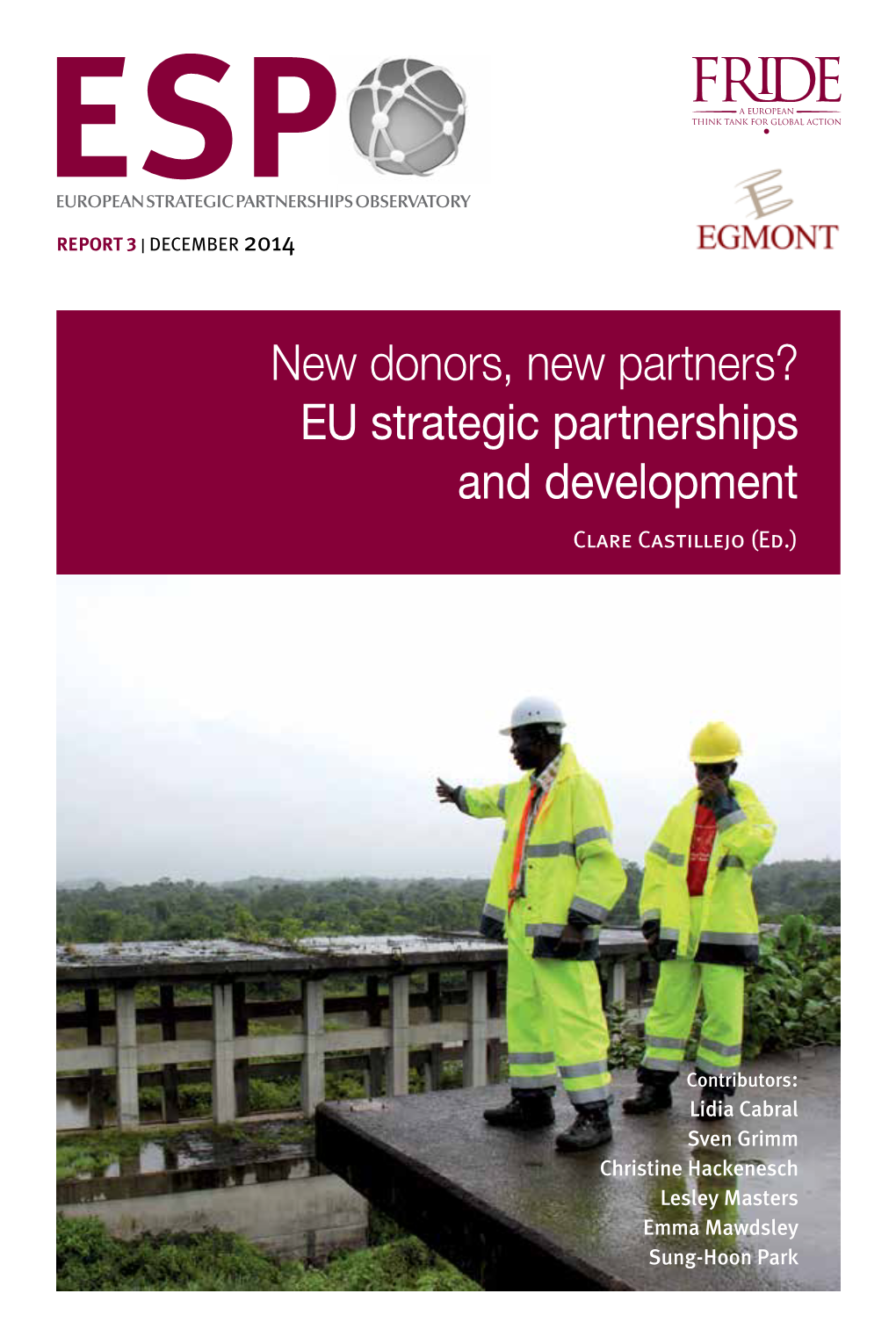 EU Strategic Partnerships and Development Clare Castillejo (Ed.)