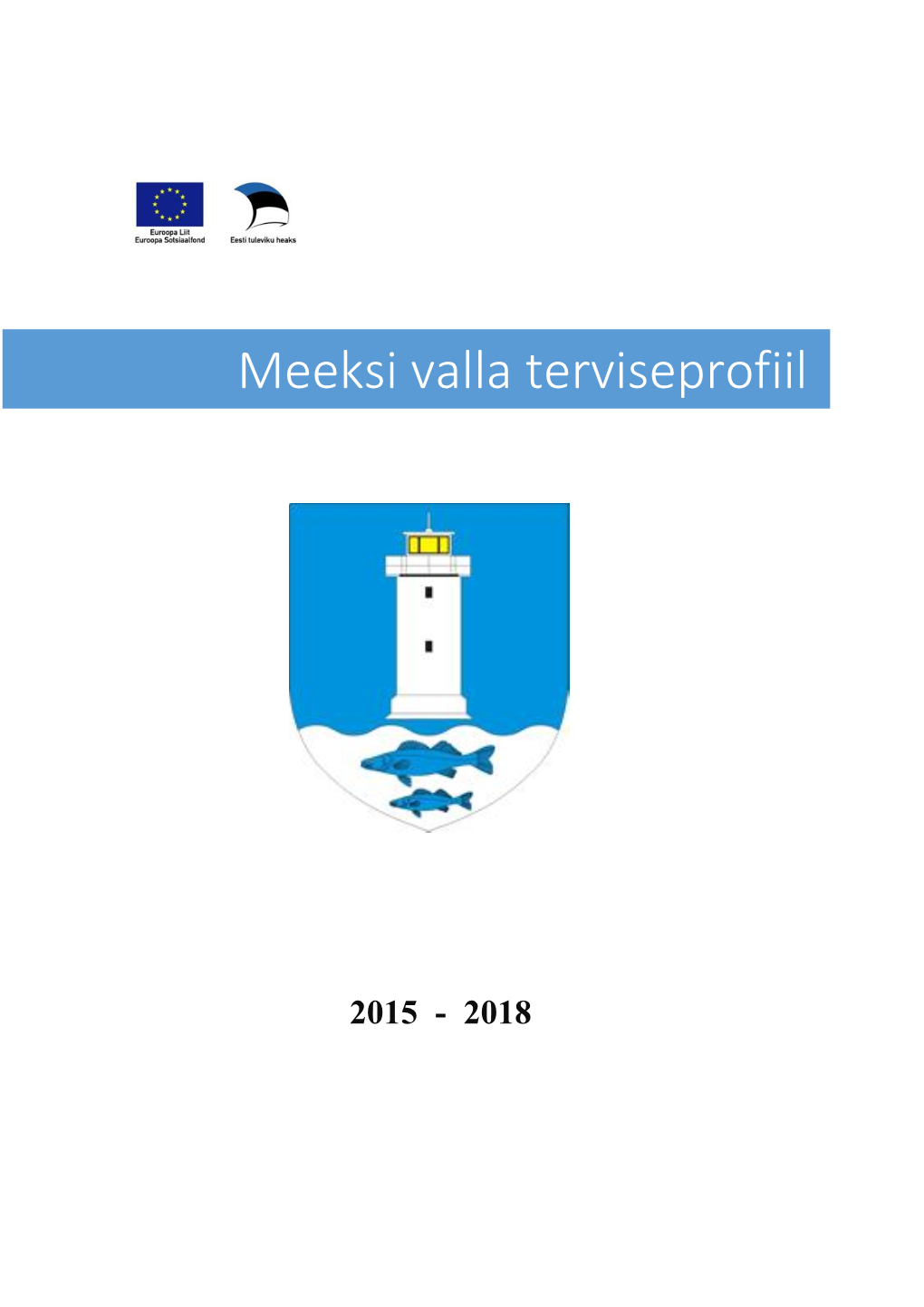 Meeksi Valla Terviseprofiil