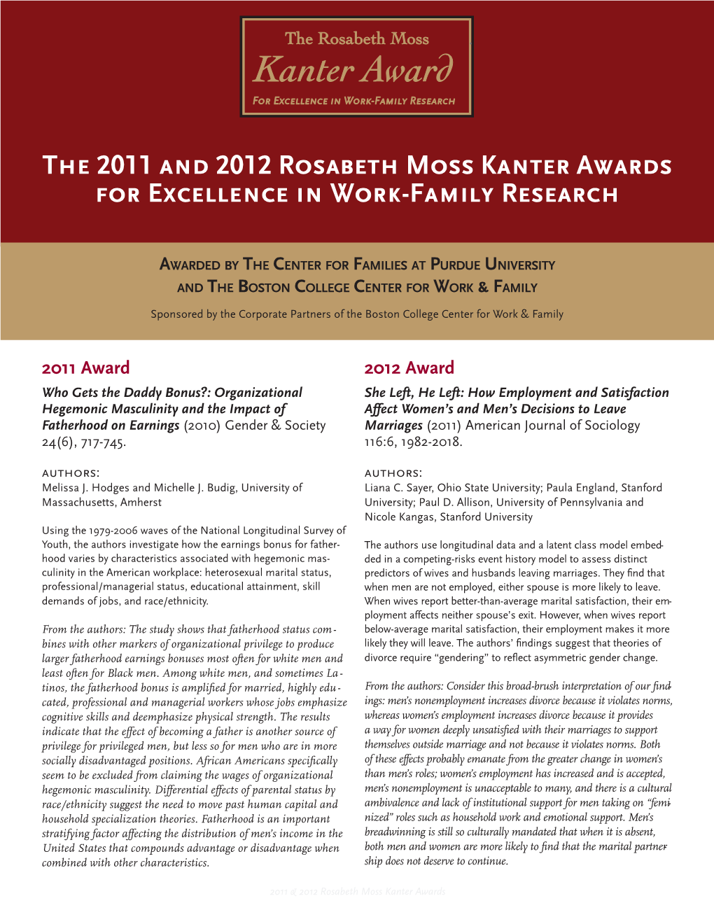 The 2011 and 2012 Rosabeth Moss Kanter Awards for Excellence in Work-Family Research